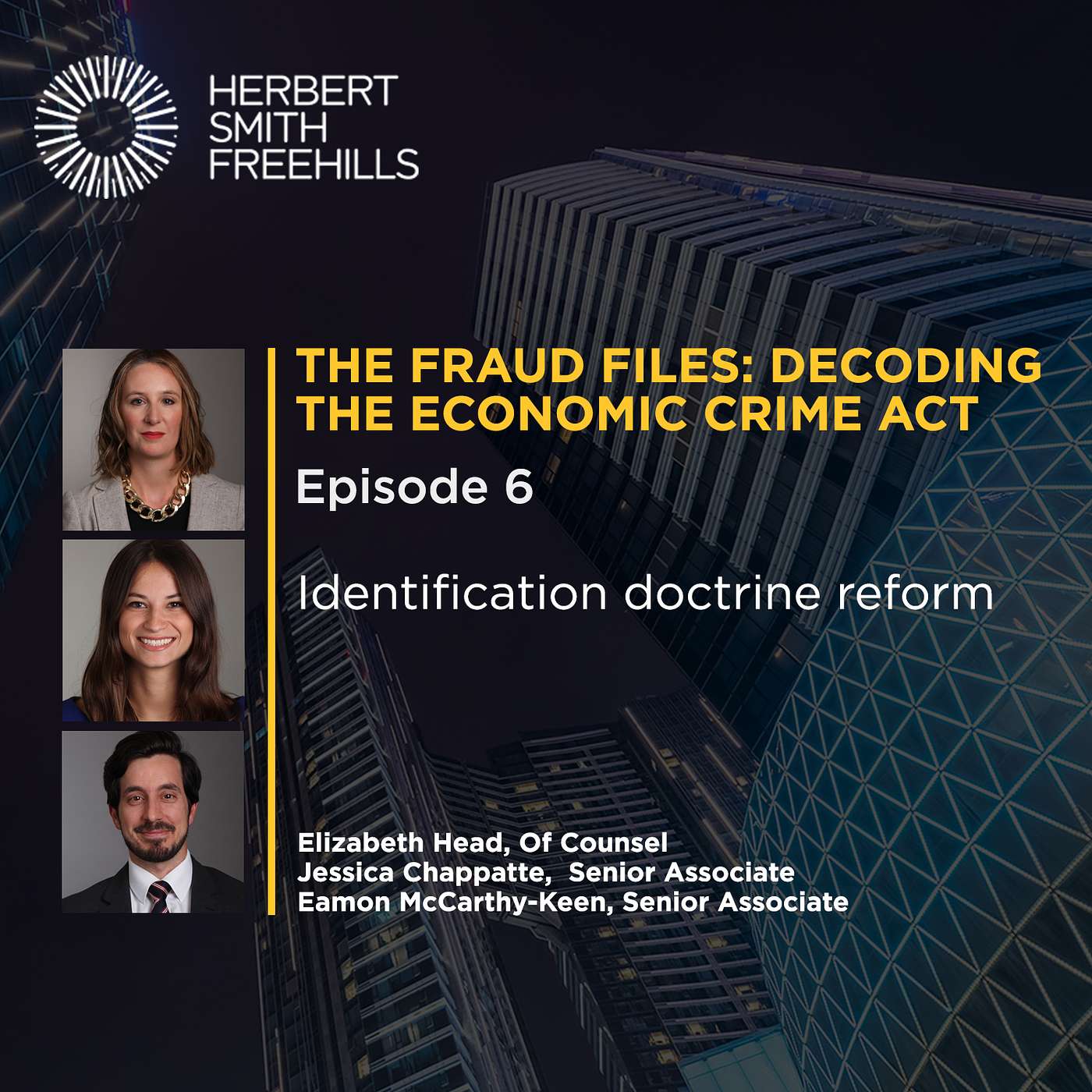 The Fraud Files: Decoding the Economic Crime Act EP6: Identification doctrine reform episode artwork