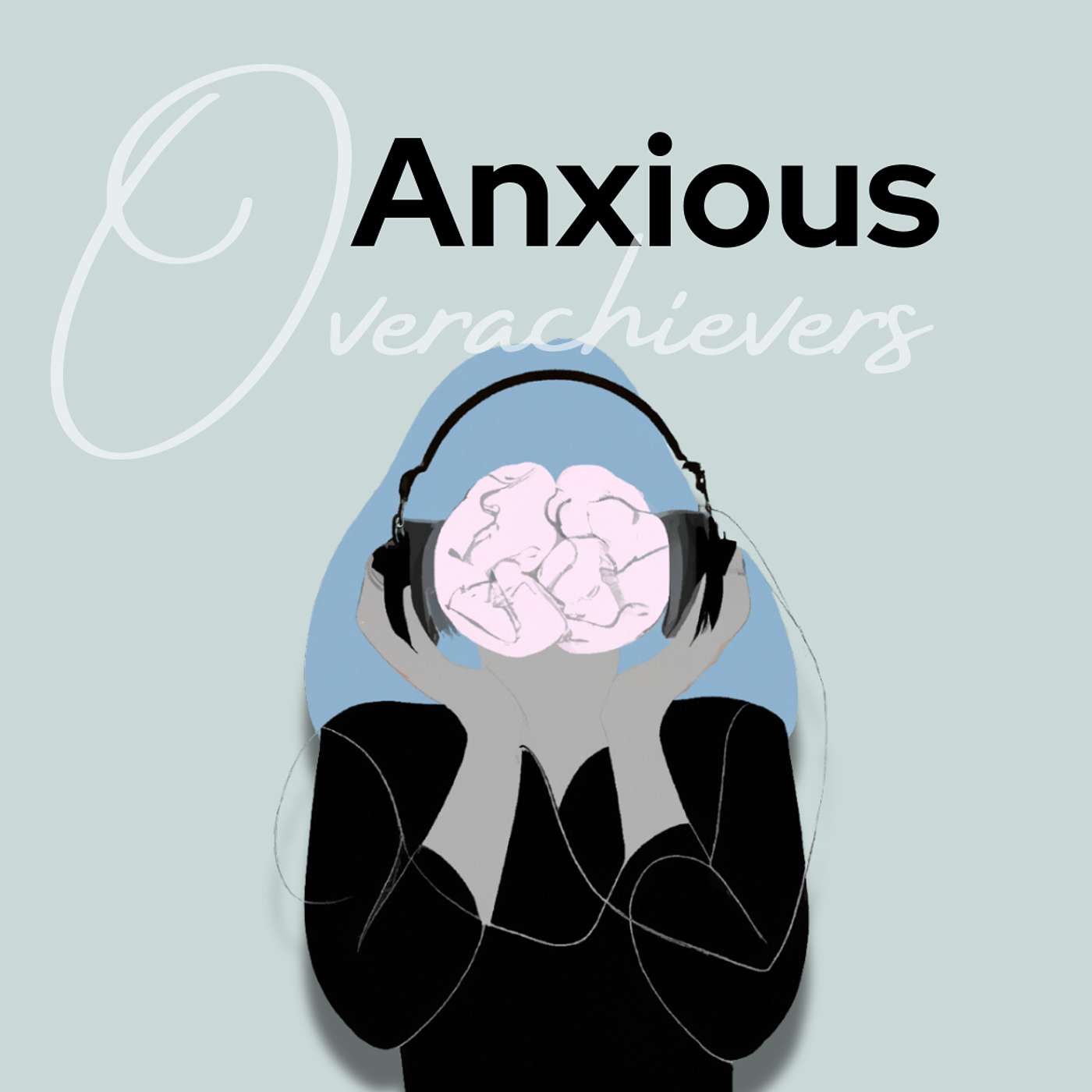 Anxious Overachievers