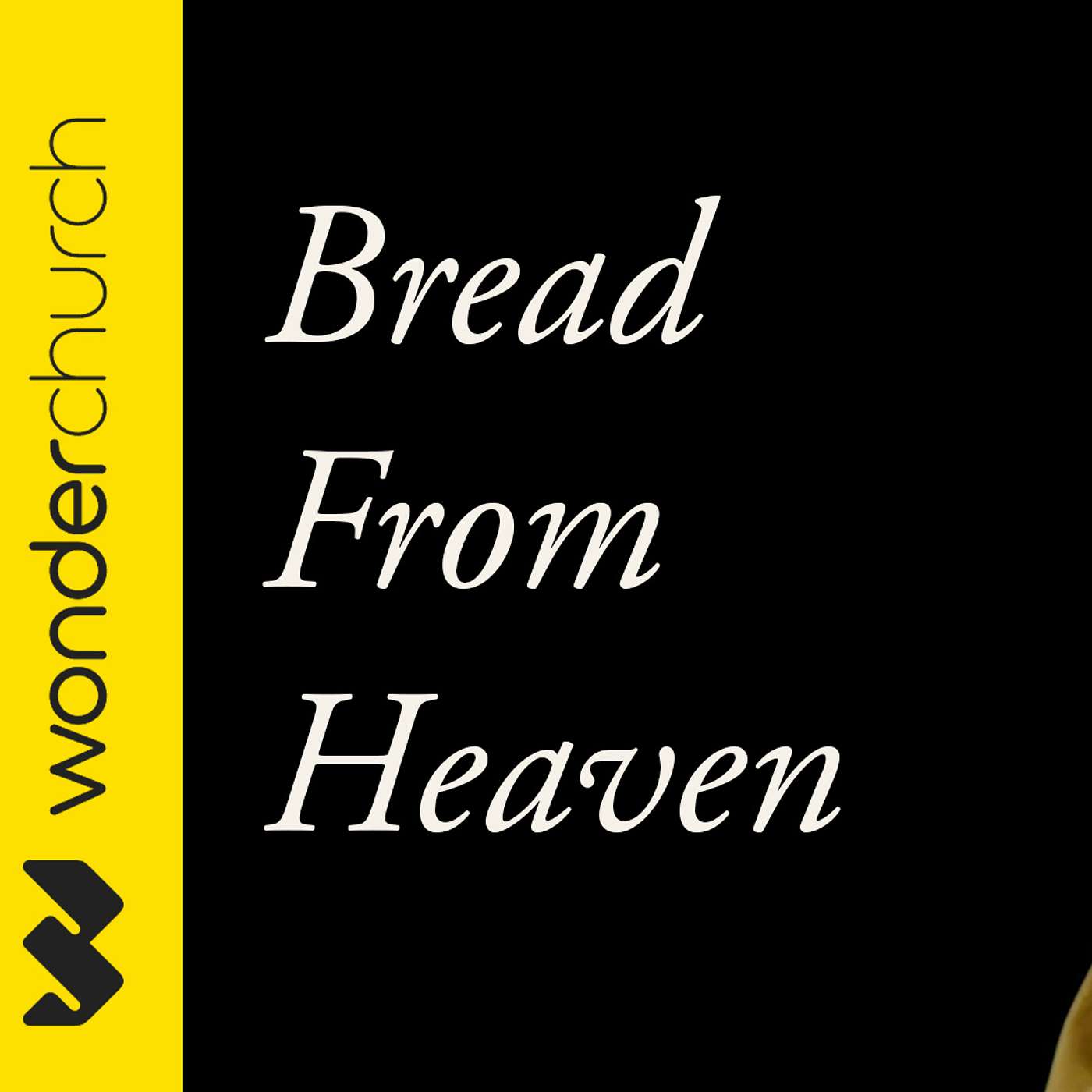 Bread From Heaven