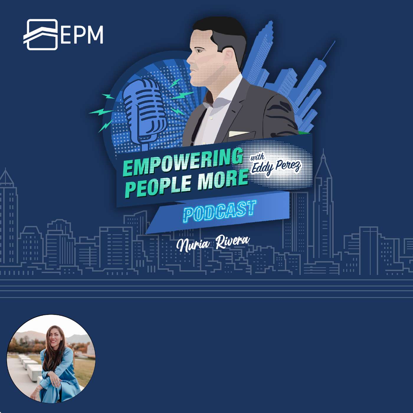 Empowering People More Podcast with Eddy Perez