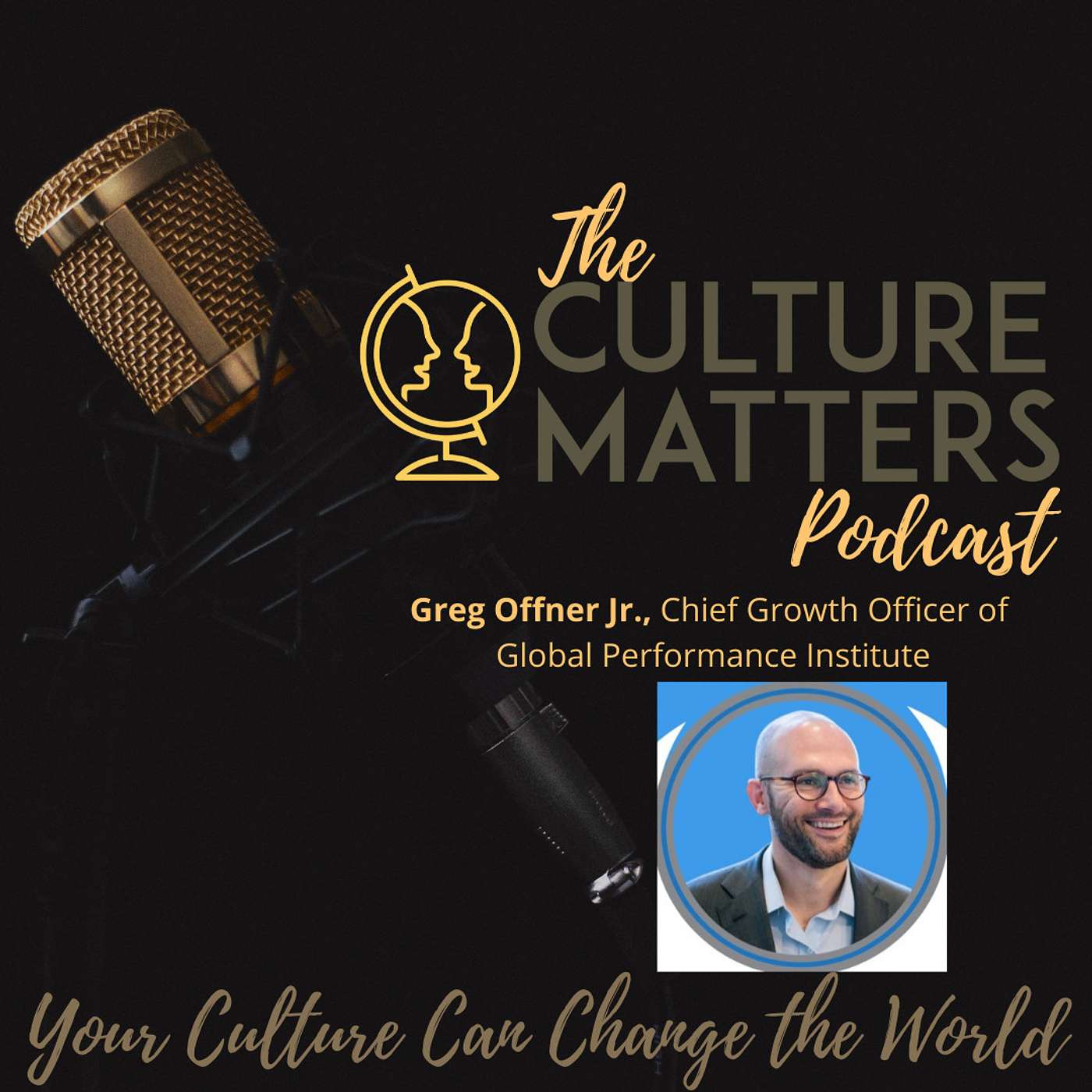 Season 7, Episode 74: Guest: Greg Offner Jr.: Disruption is a Change That Lasts