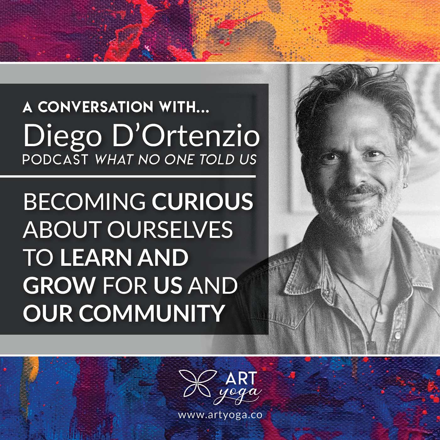 61. E61 with Diego D’Ortenzio - Becoming curious about ourselves to learn and grow for us and our community episode artwork
