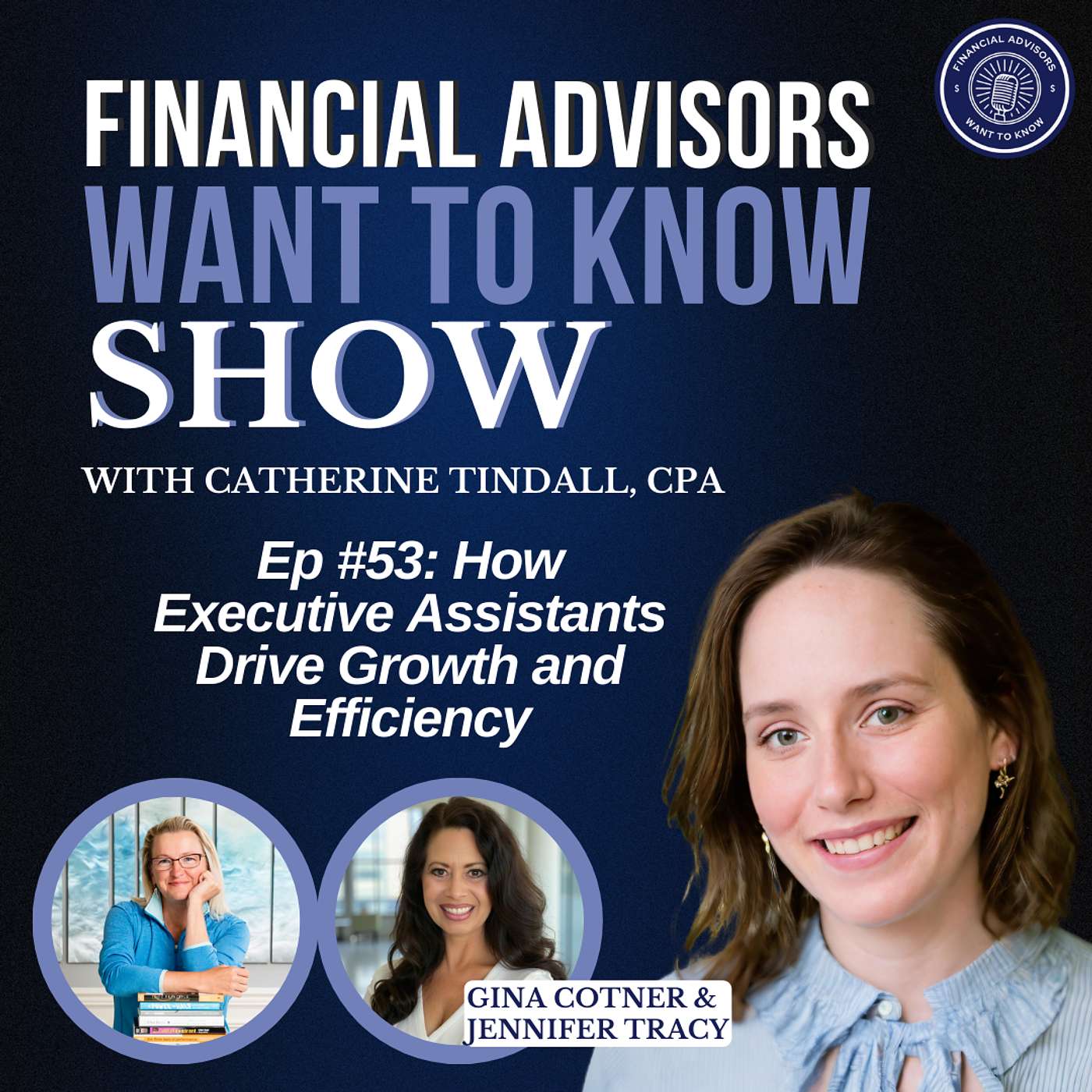 Financial Advisors Want To Know Podcast
