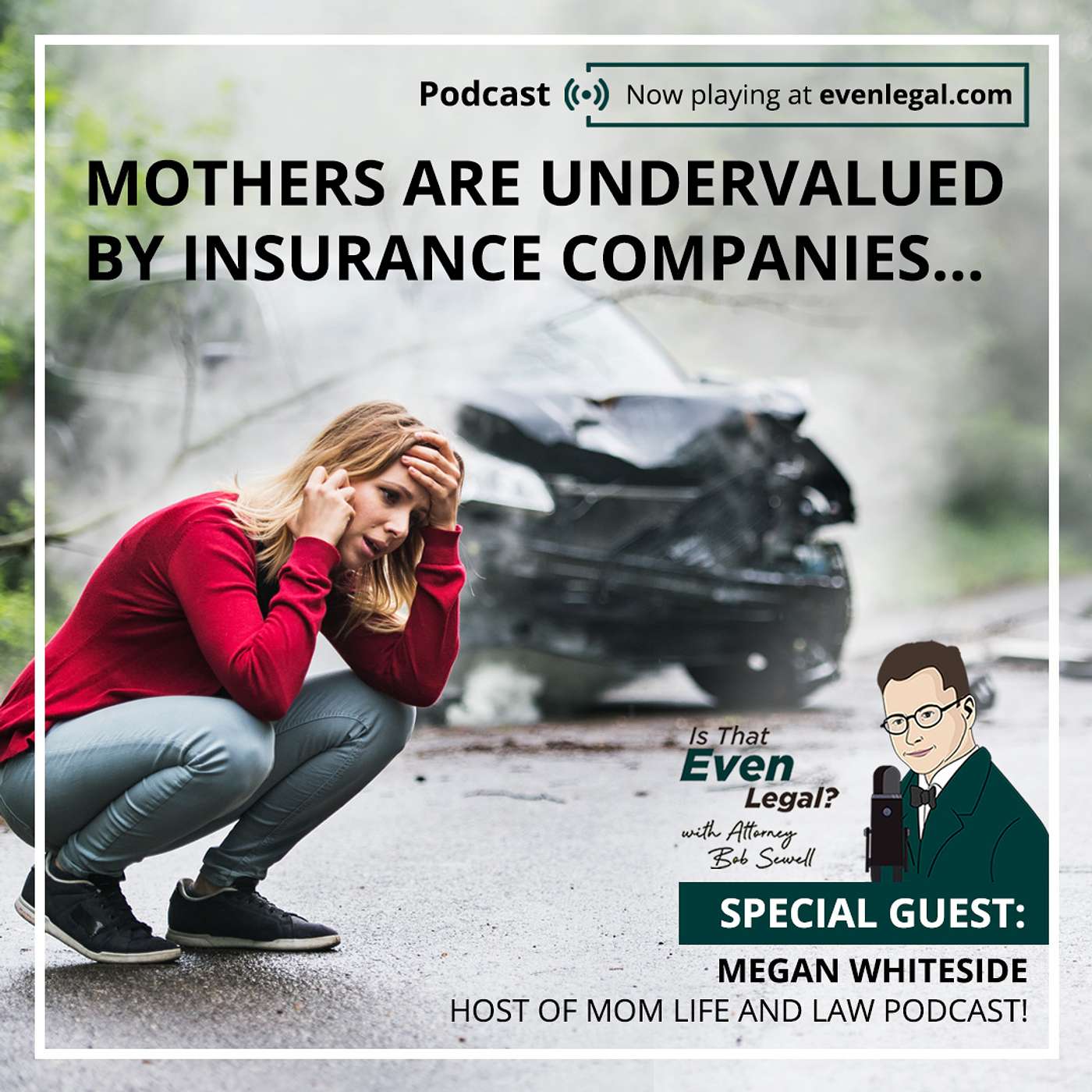 Moms Are Undervalued By Insurance Companies - Is That Even Legal?