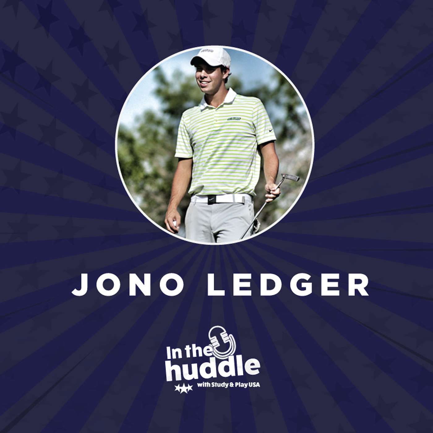 EP#24: NCAA Div 2 graduate Jono Ledger: from improving his handicap to how college prepared him to pursue his golf dreams episode artwork