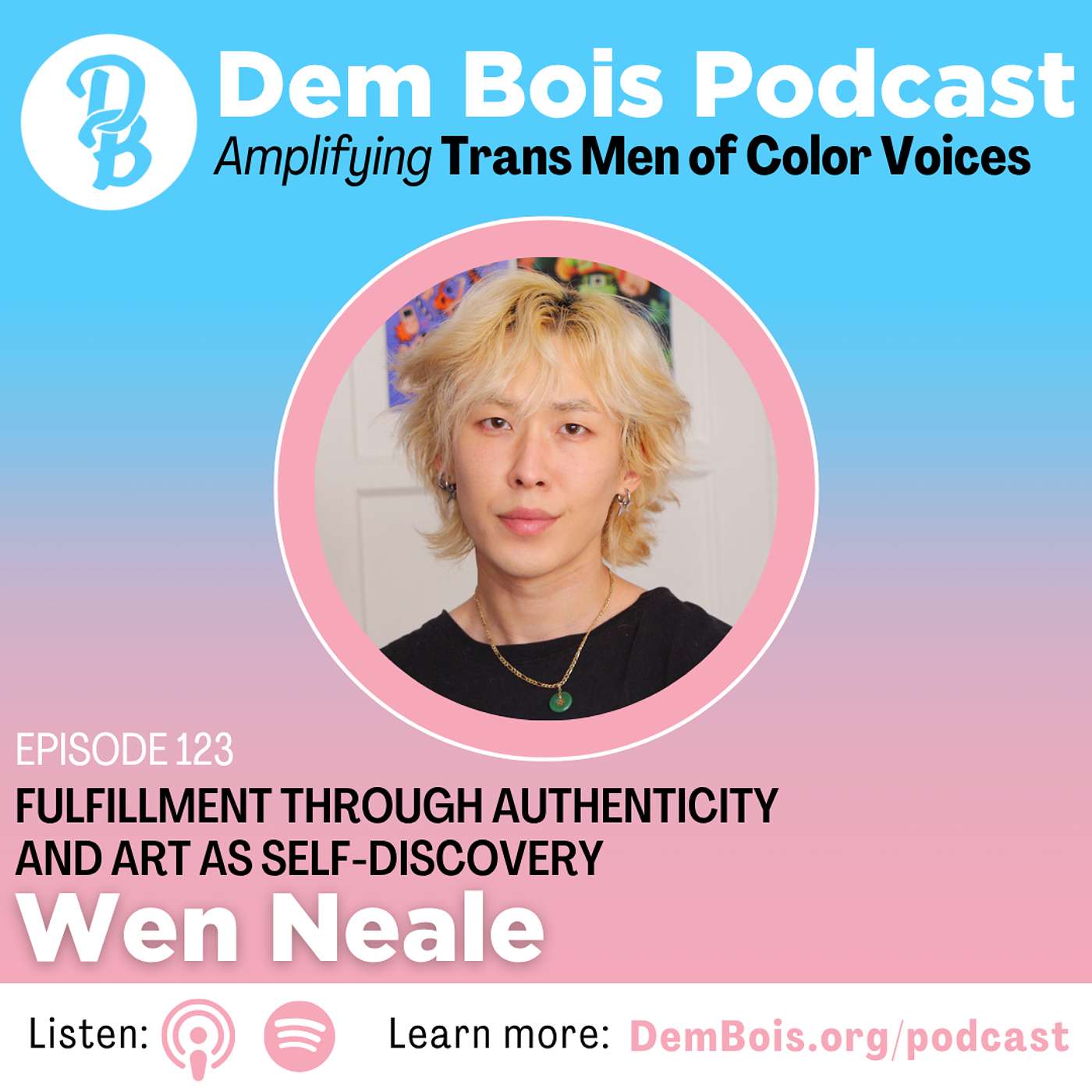 Fulfillment Through Authenticity and Art as Self-Discovery with Wen Neale episode artwork
