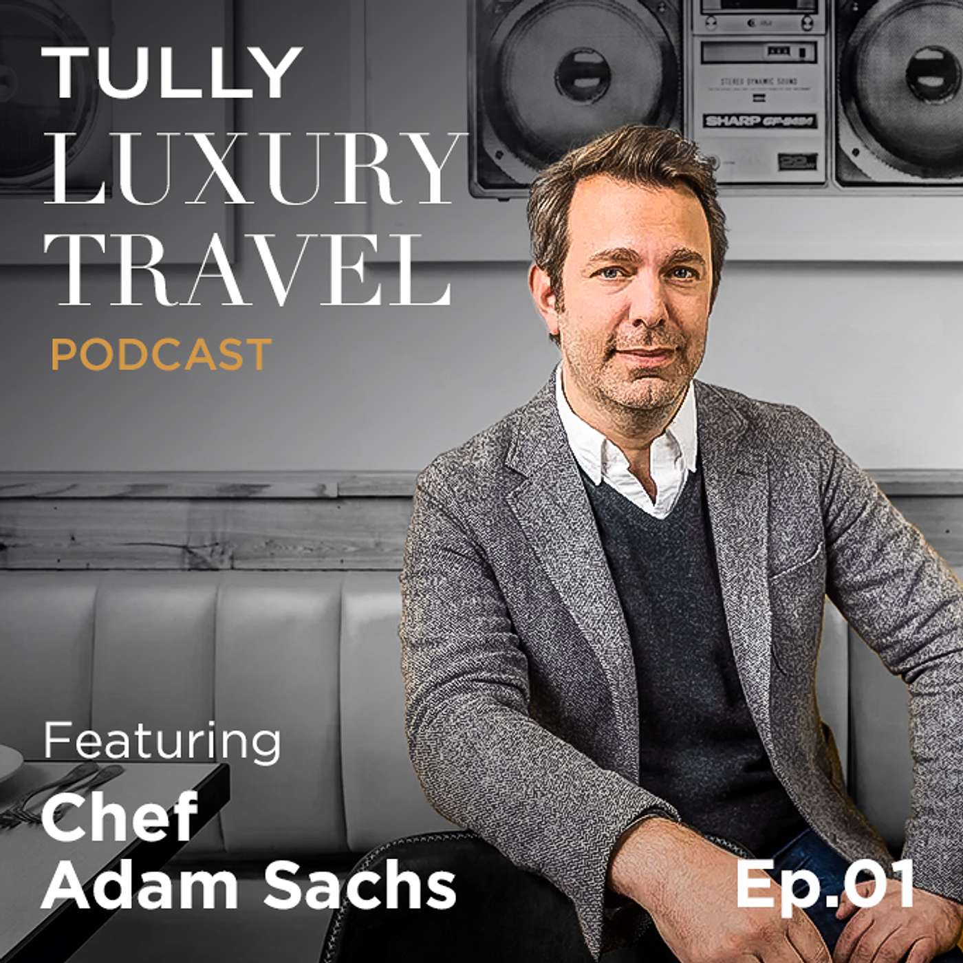 Tully Luxury Travel Podcast