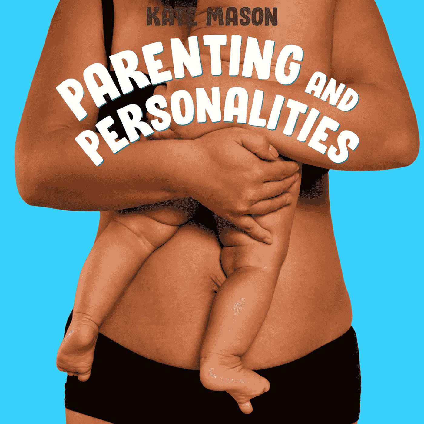 Parenting and Personalities