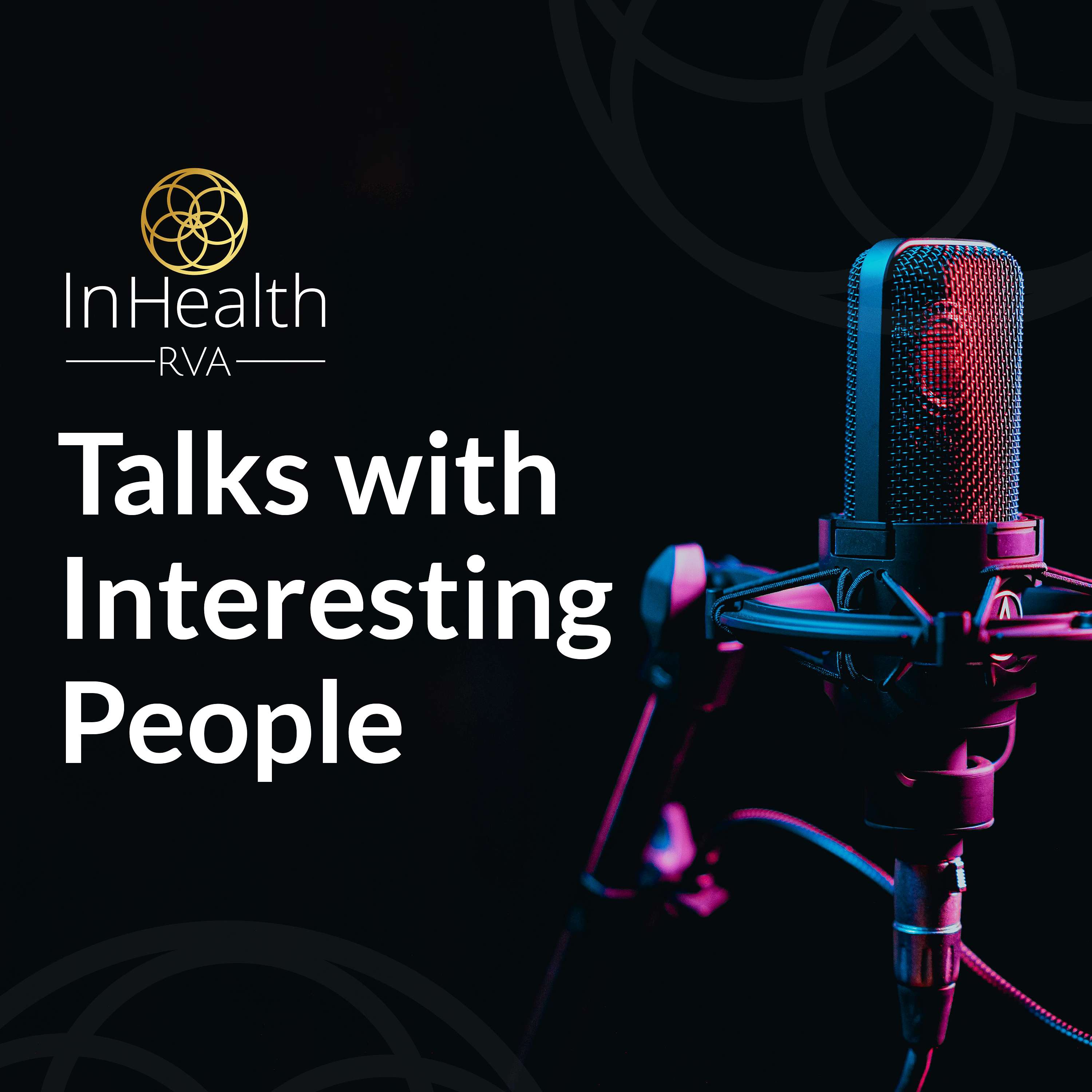InHealthRVA's Podcast: Talks with Interesting People cover art