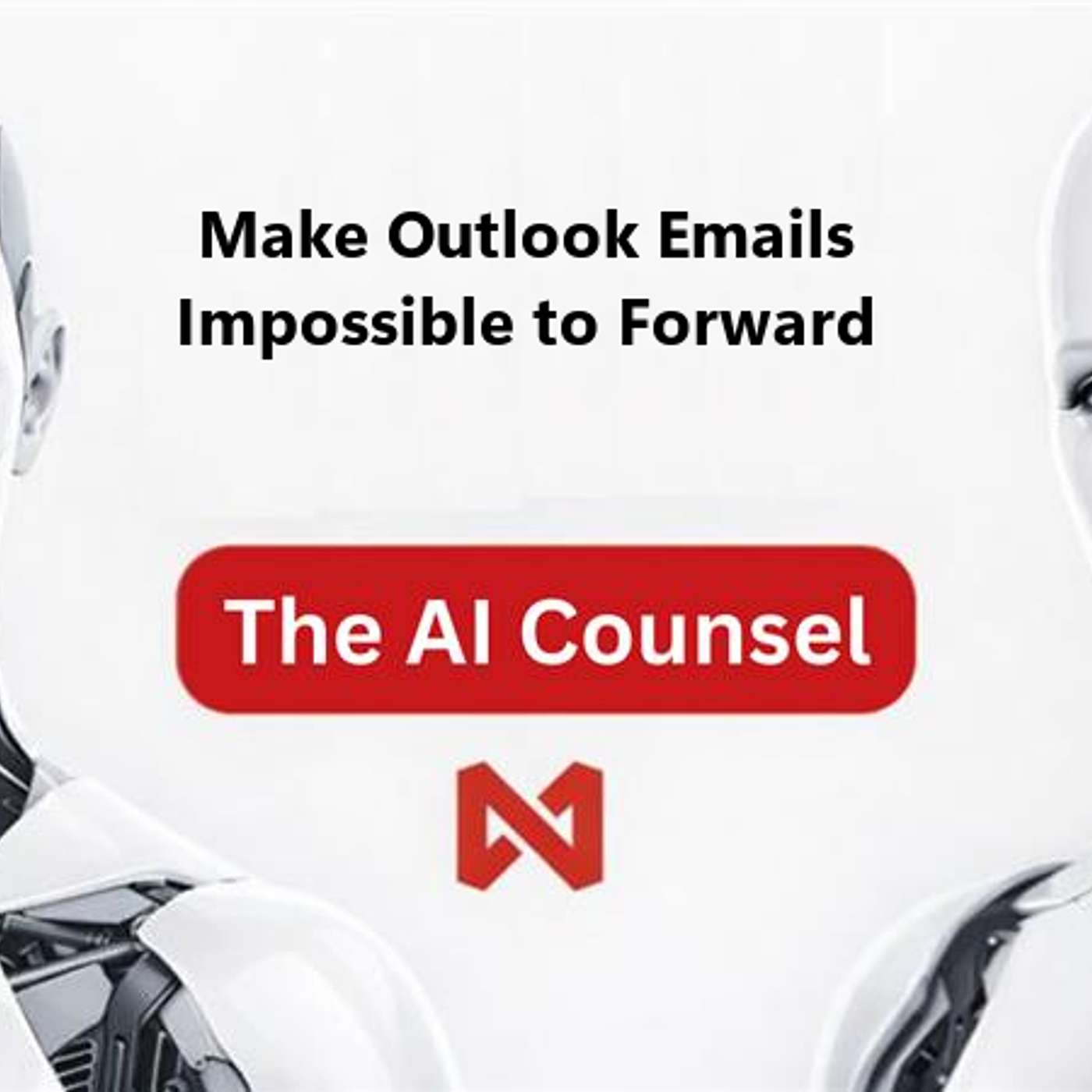 Make Outlook Emails Impossible to Forward episode artwork