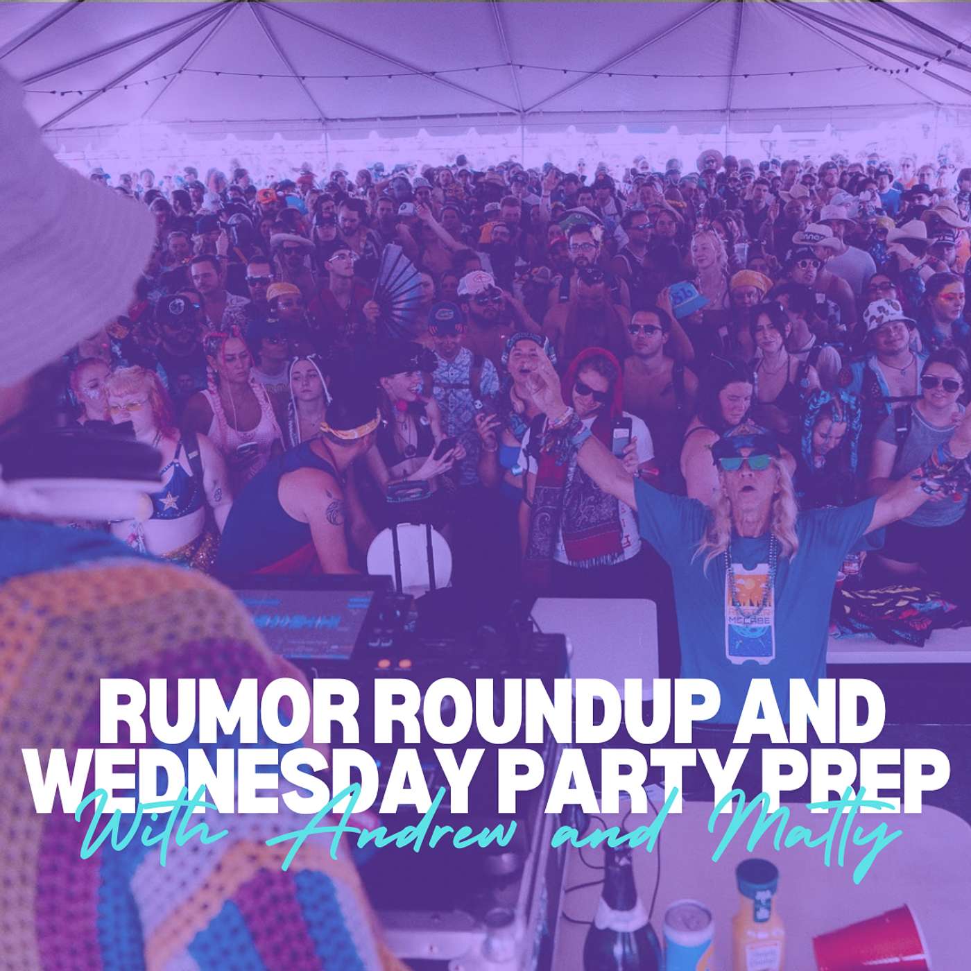 175 - Rumor Roundup and Wednesday Party Prep With Andrew and Matty episode artwork