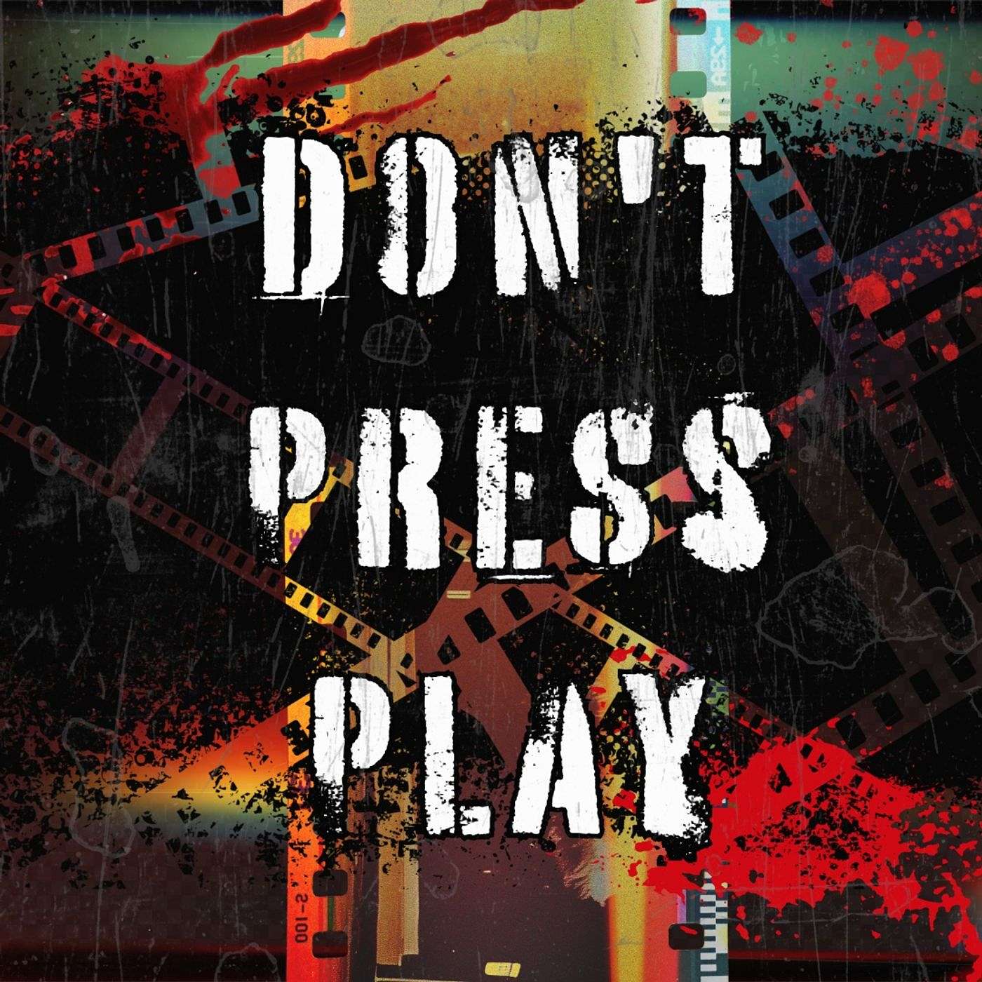 Don't Press Play Podcast podcast artwork