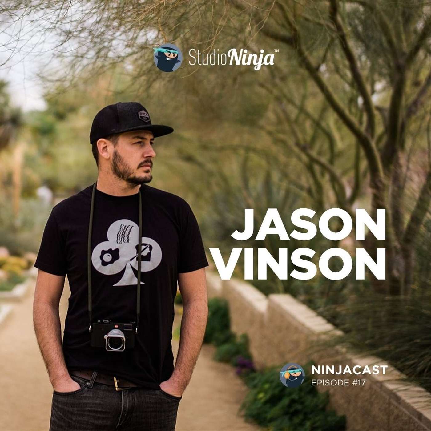 017: Jason Vinson - Posing with Natural Intent & Creating Once in A Lifetime Images episode artwork