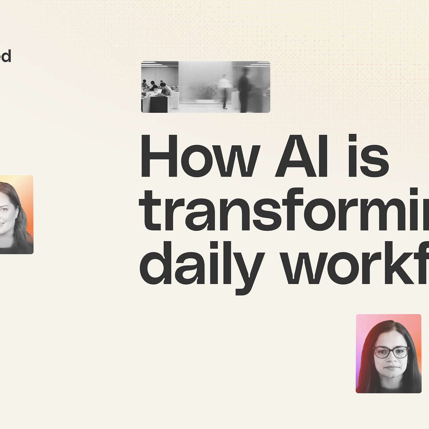 How AI is transforming daily workflows: why exposure isn’t adoption and how to make AI stick episode artwork