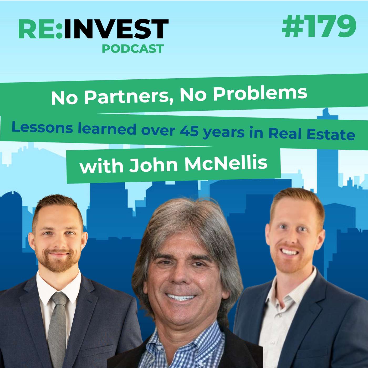 #179 No Partners, No Problems - Lessons learned over 45 years in Real Estate with John McNellis episode artwork