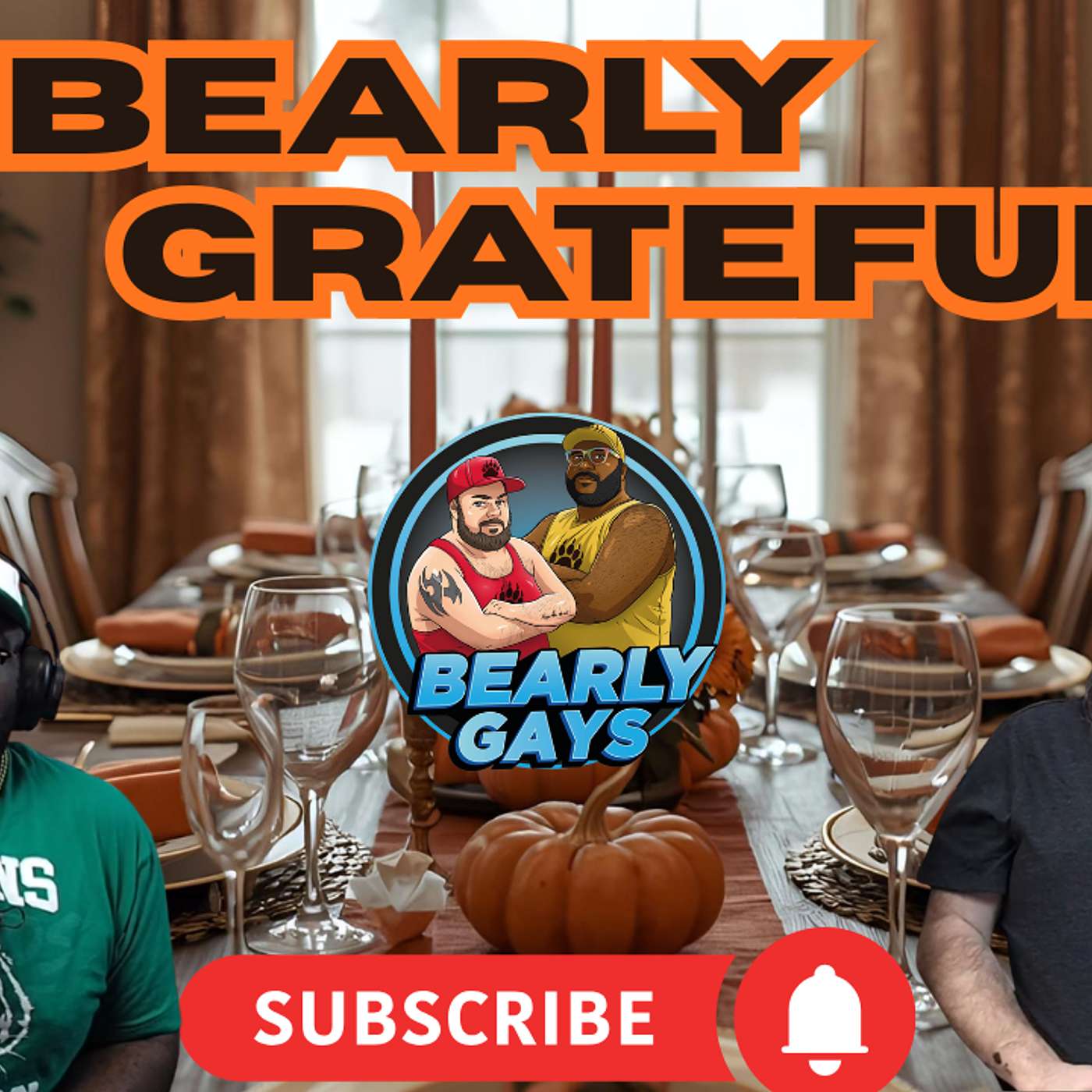 Bearly Grateful - Ep. 45