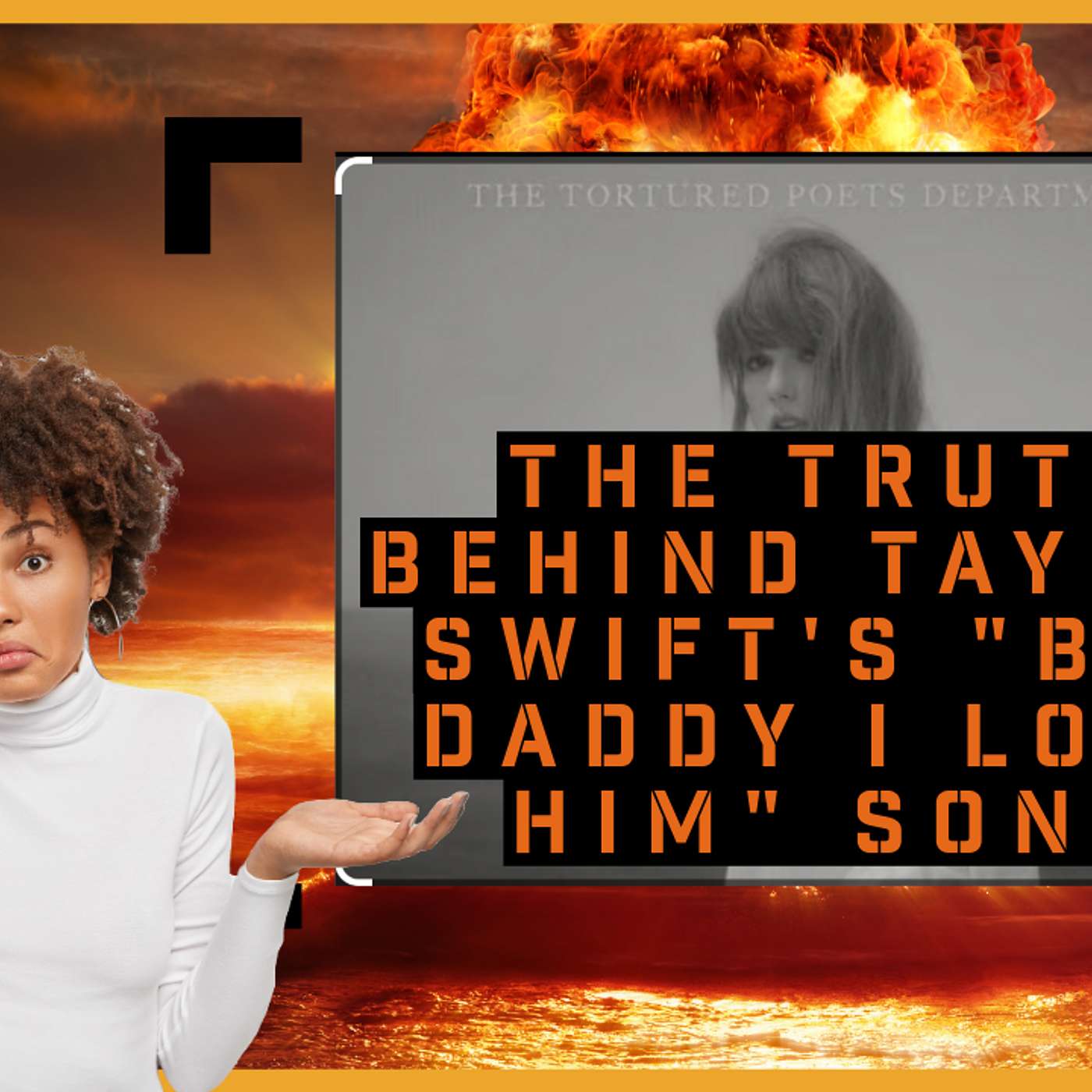 EP 15: The TRUTH Behind Taylor Swift's "But Daddy I love Him" Song episode artwork