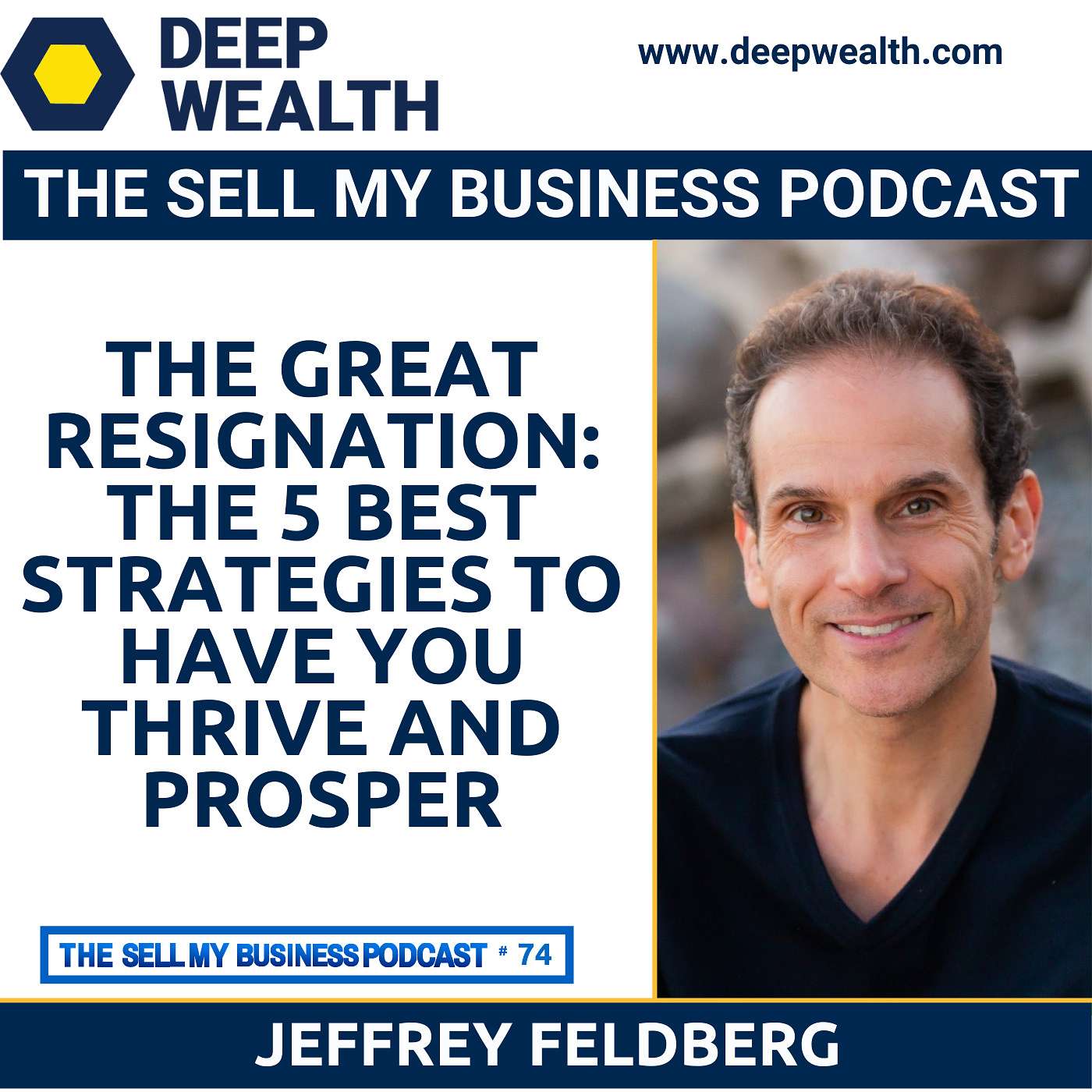 The Deep Wealth Podcast - Unlock Your Deep Wealth—In Business and Life