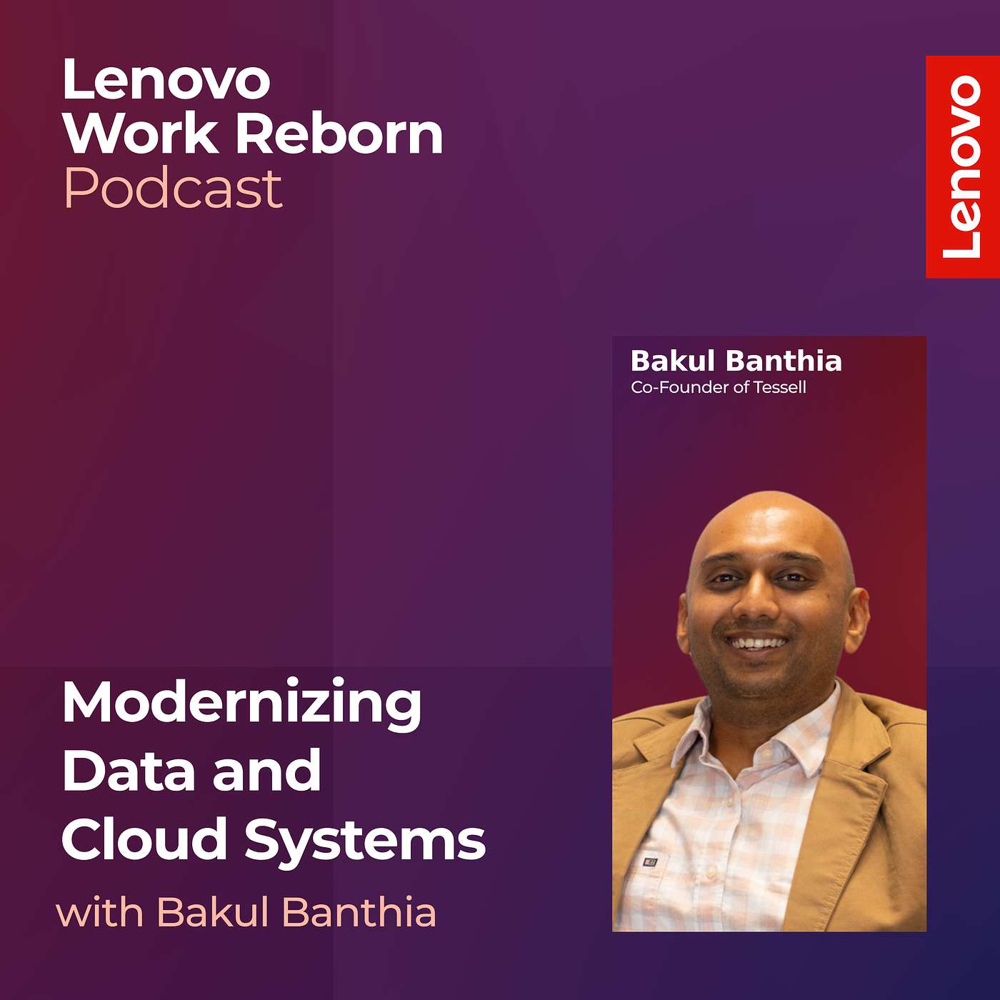 Modernizing Data and Cloud Systems with Co-Founder of Tessell, Bakul Banthia episode artwork