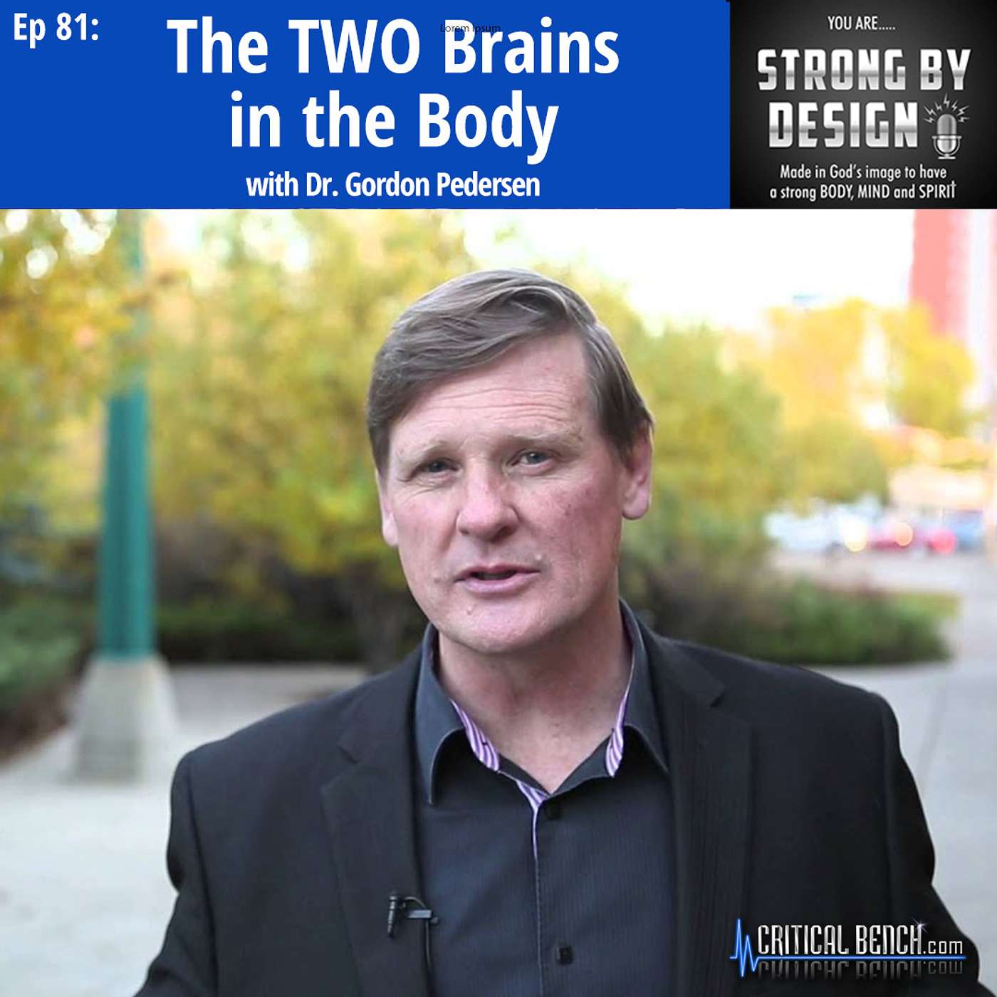 Ep 81 The TWO Brains in the Body with Dr Gordon Pedersen