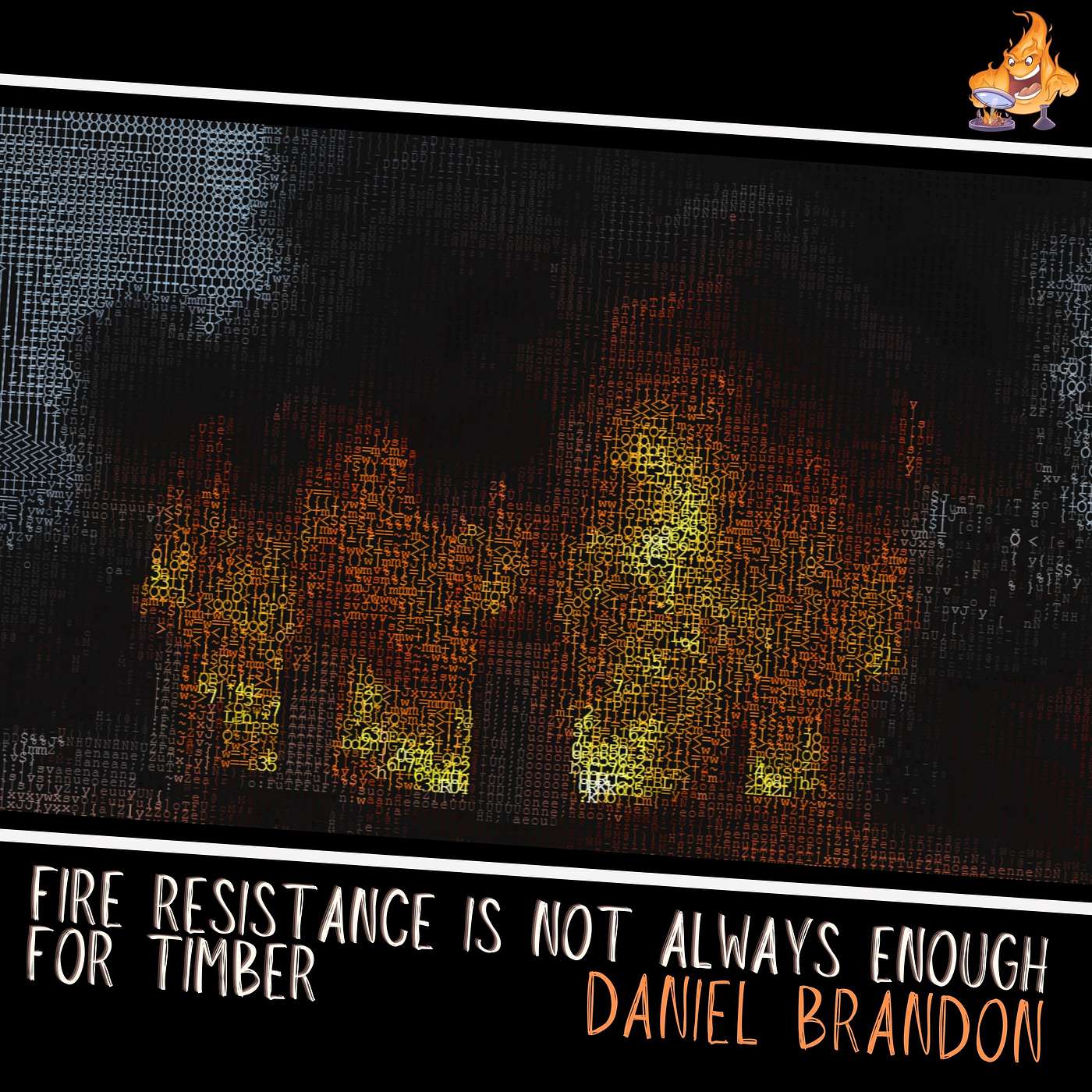 038 - Fire resistance is not always enough for timber with Daniel Brandon