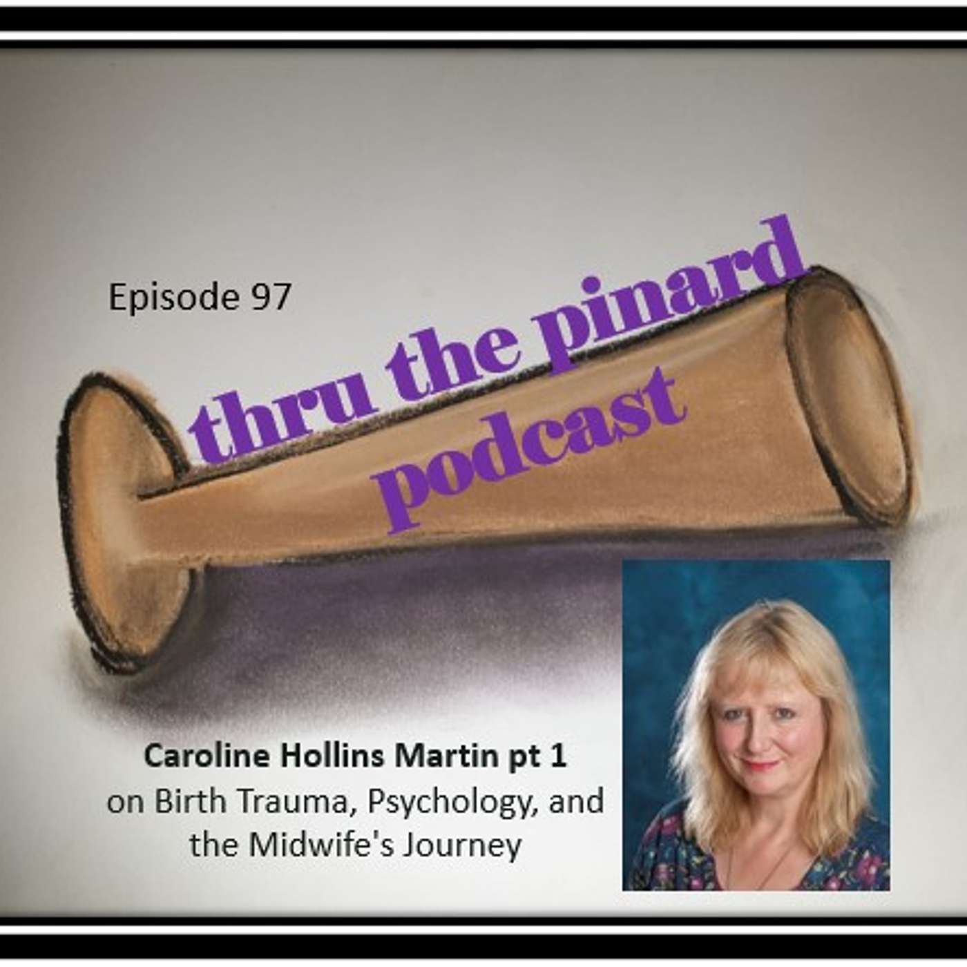 thru the pinard Podcast