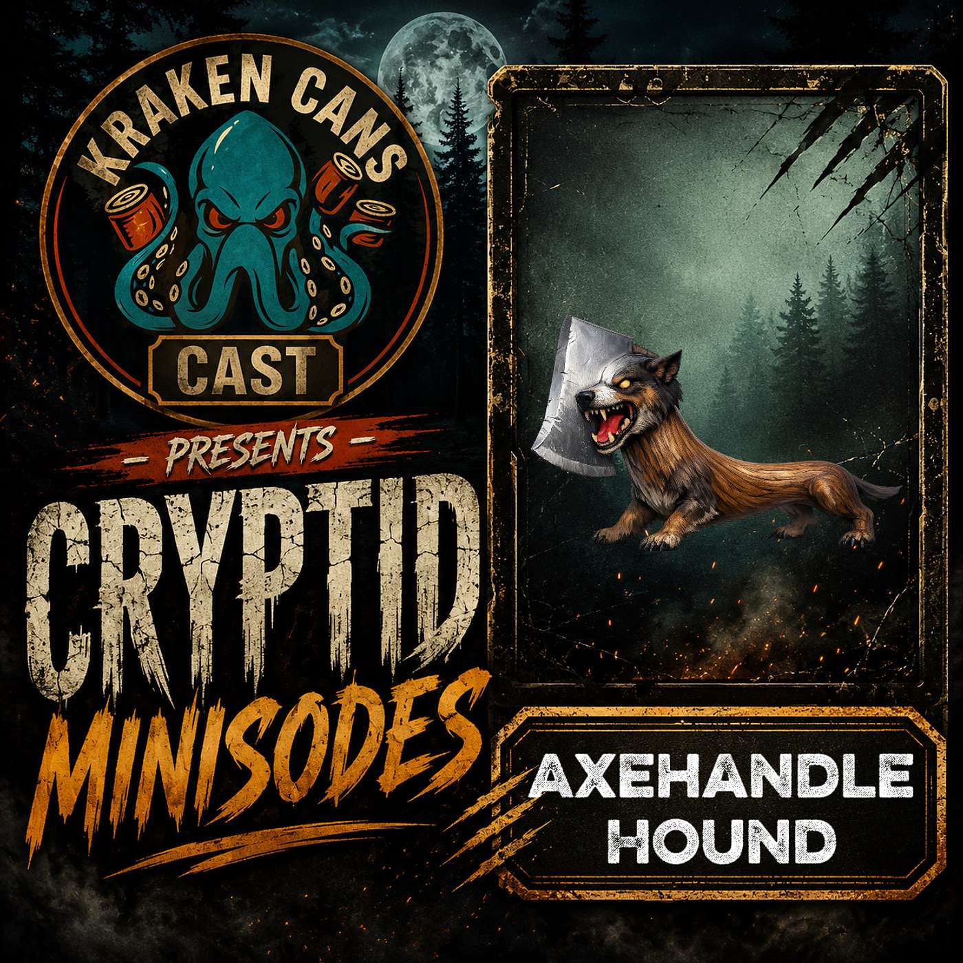 Cryptid Minisode: Axehandle Hound (Fearsome Critter Series) episode artwork