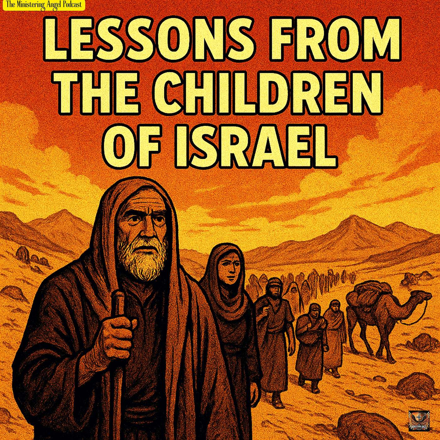 Lessons from the Children of Israel!