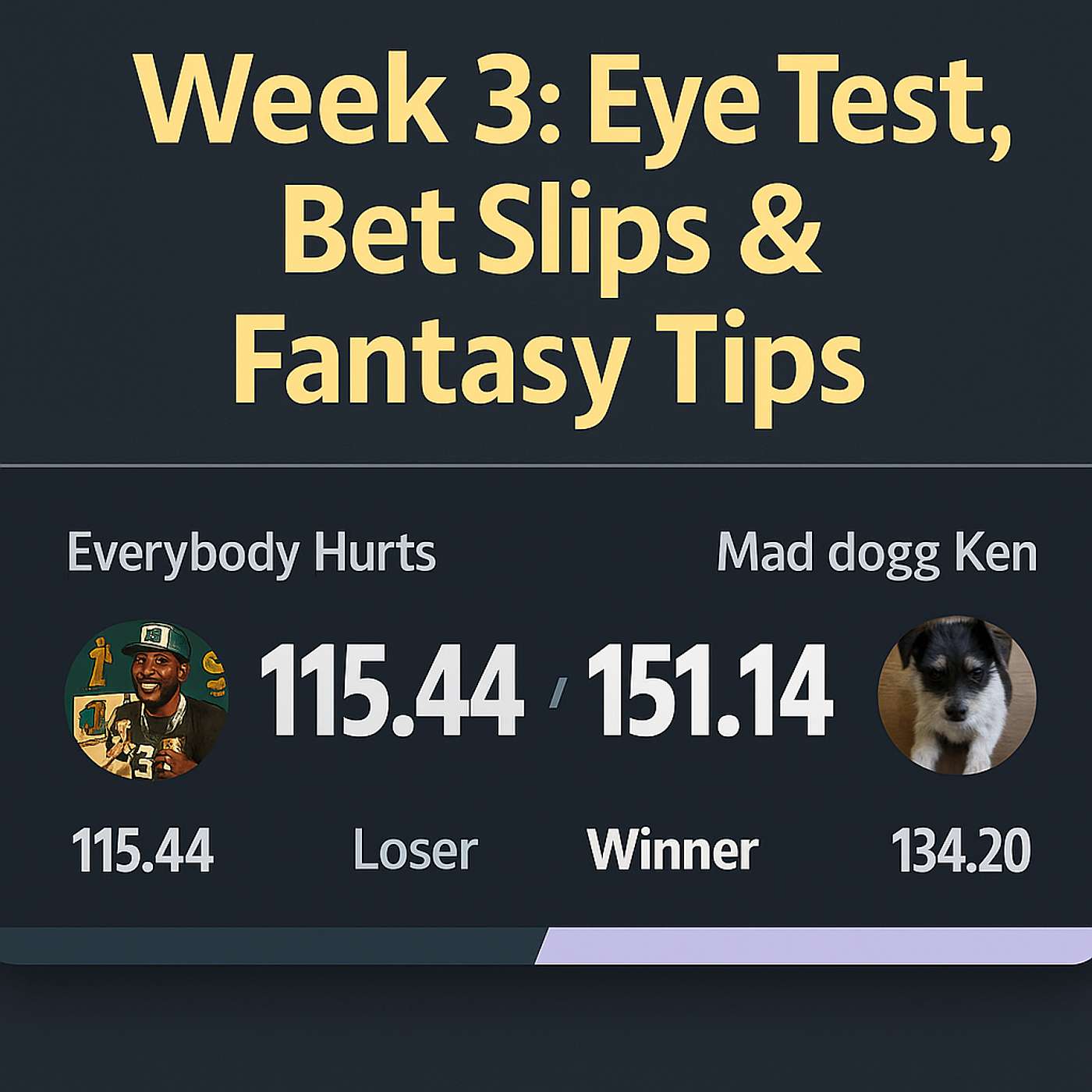 Week 3: Eye Test, Bet Slips & Fantasy Tips