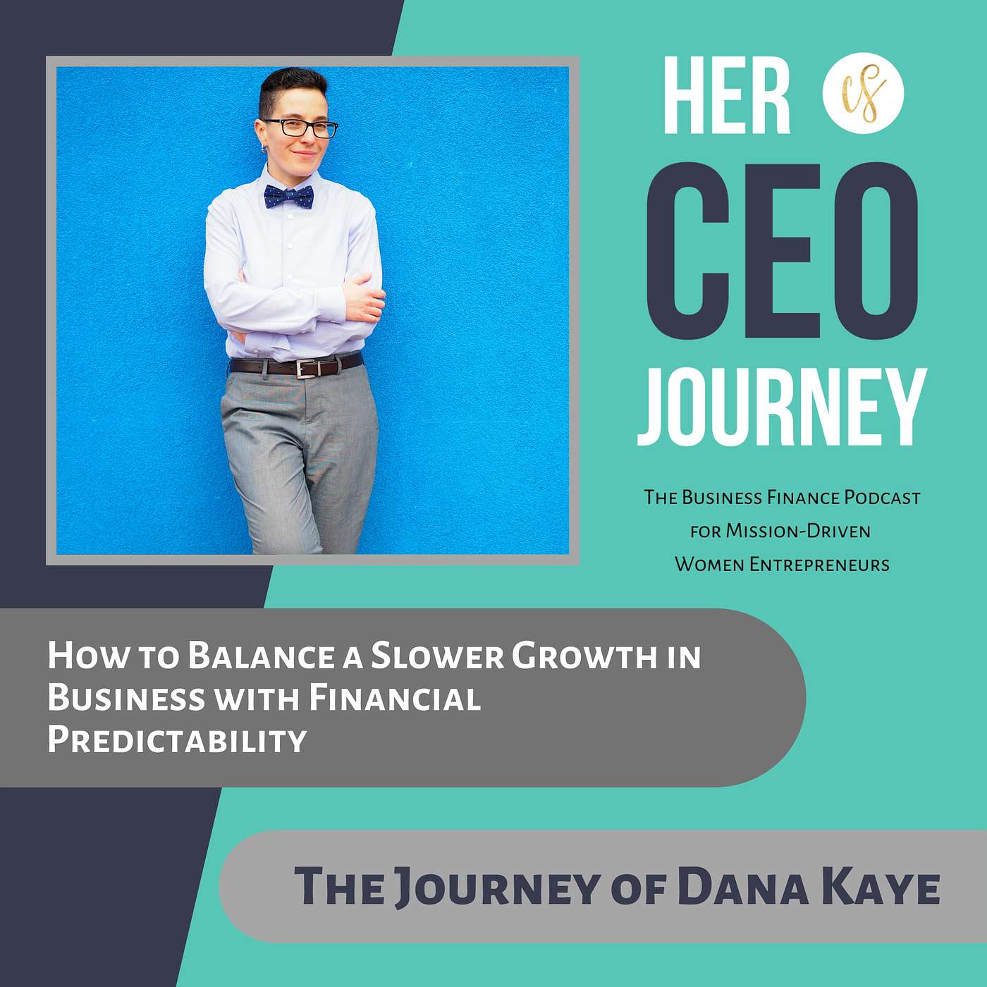 Her CEO Journey™: The Business Finance Podcast for Mission-Driven Women Entrepreneurs