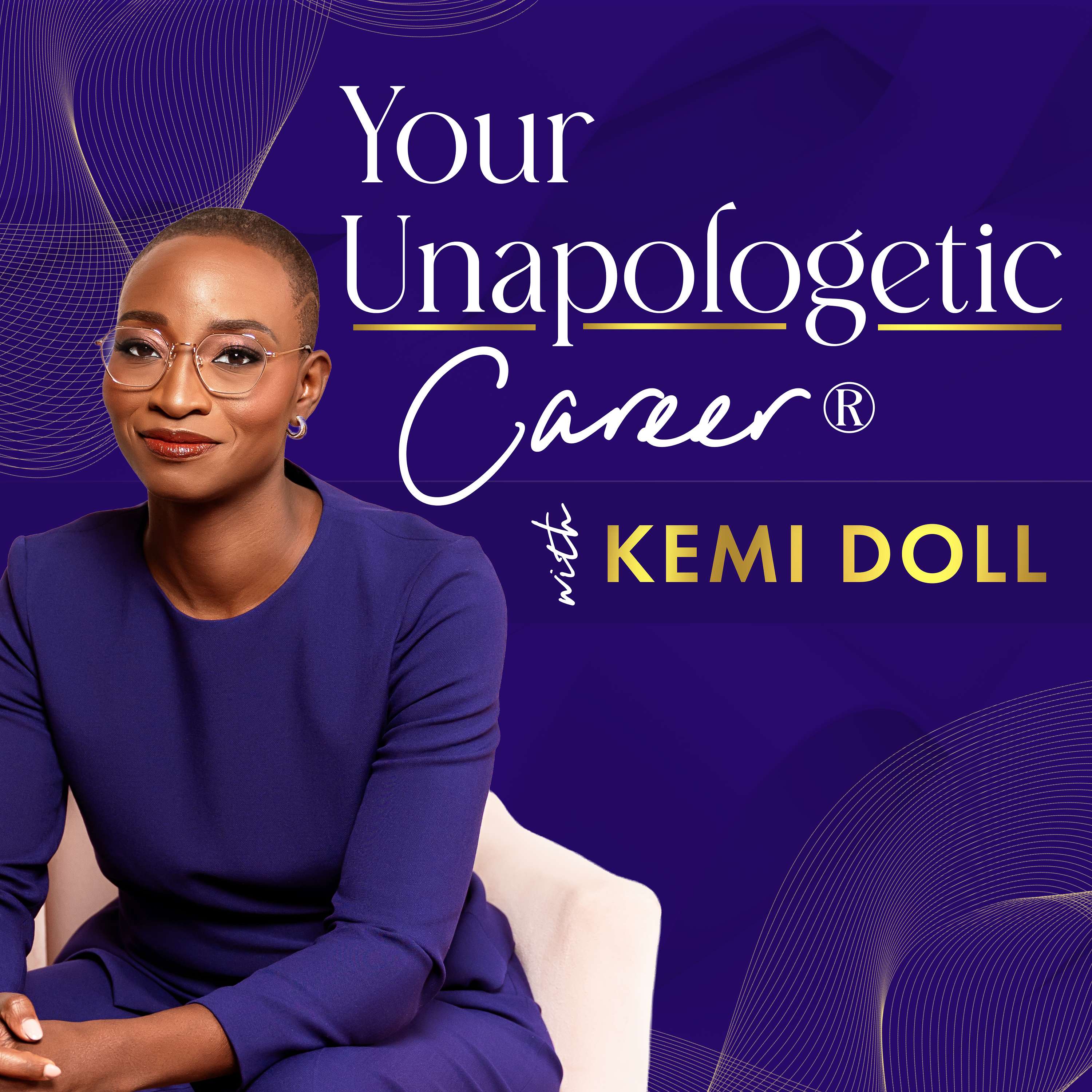 Your Unapologetic Career® Podcast