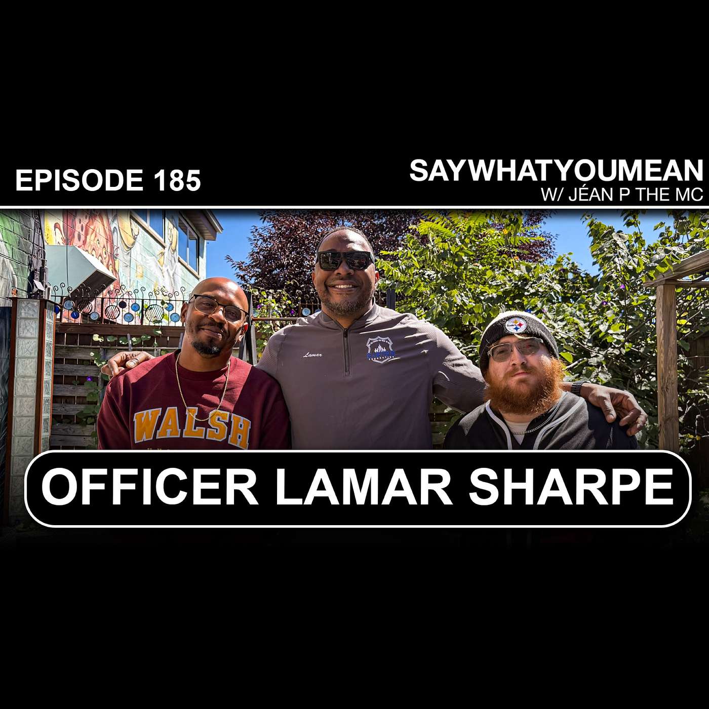 Episode 185: Officer Lamar Sharpe