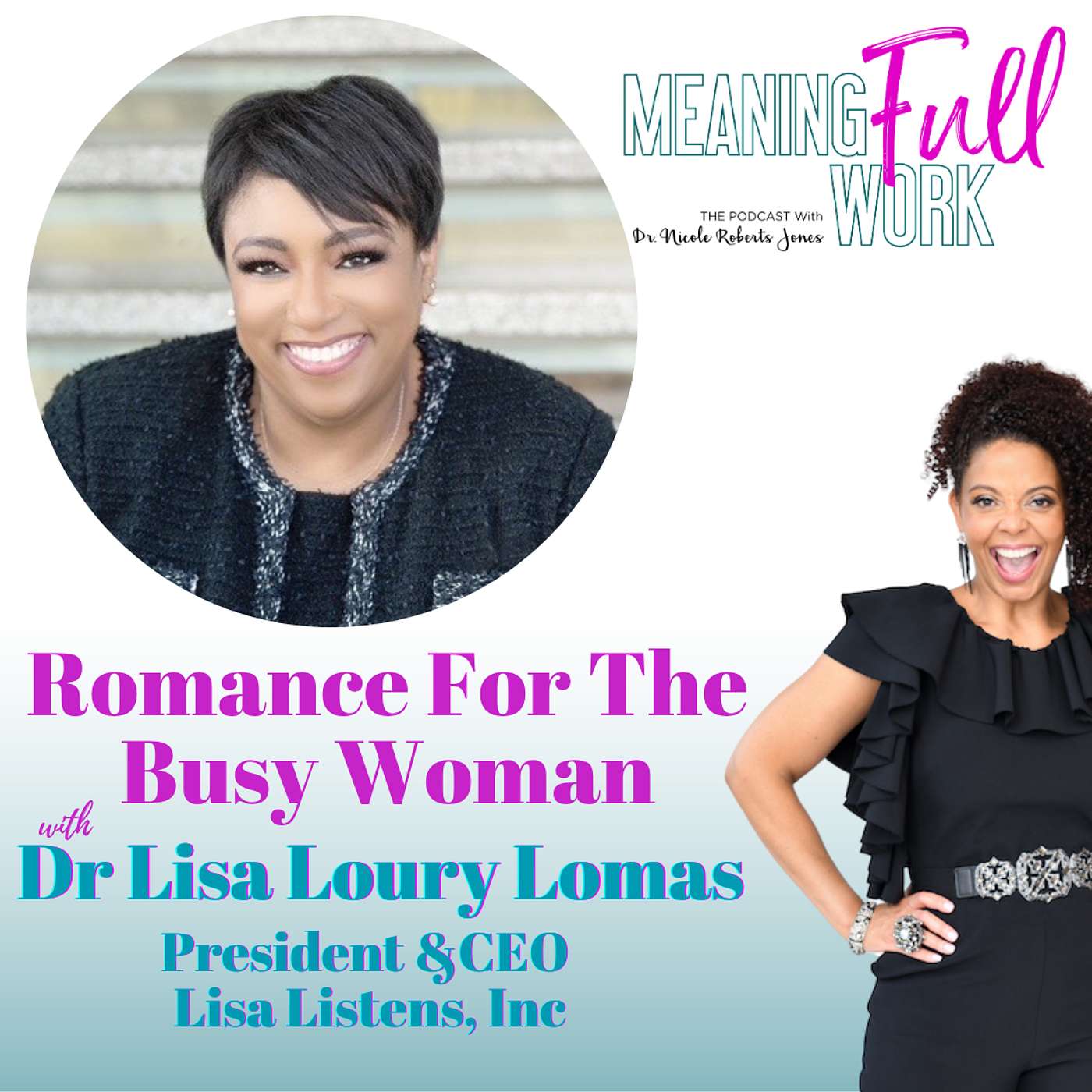 MeaningFULL Work Podcast with Dr. Nicole Roberts Jones