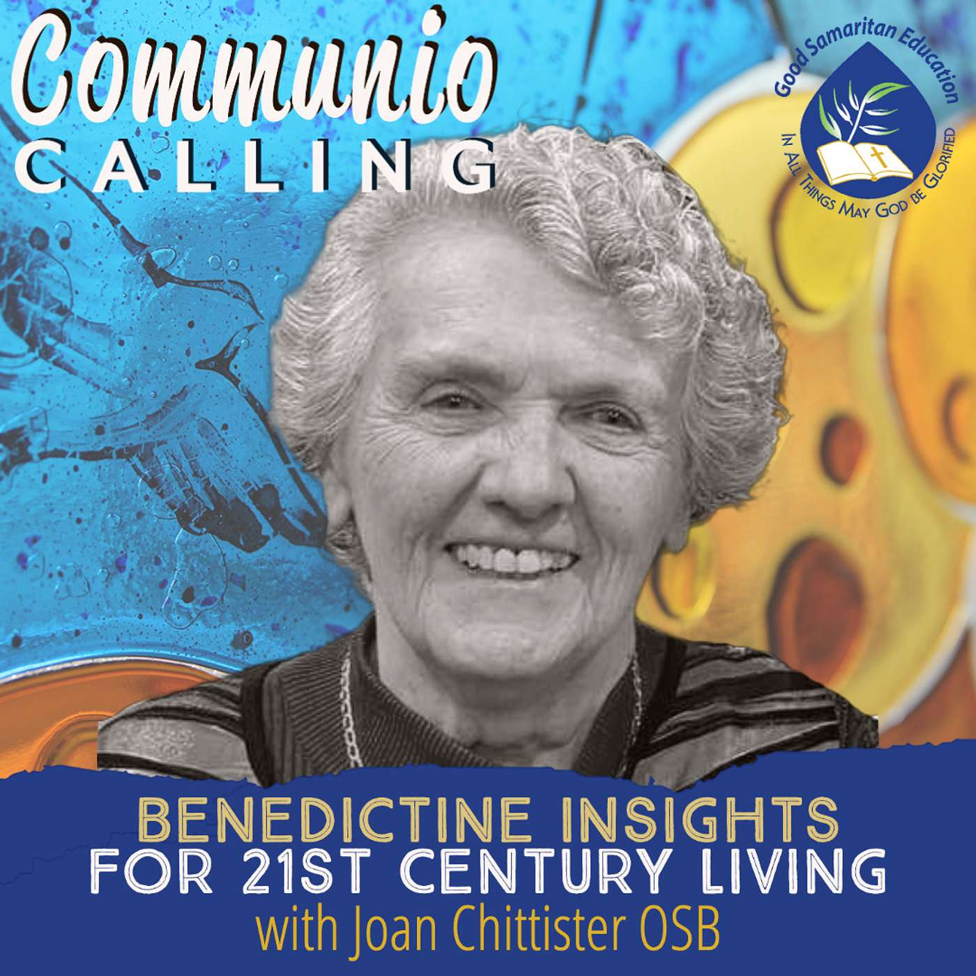 Benedictine Insights for 21st Century Living with Joan Chittister OSB episode artwork