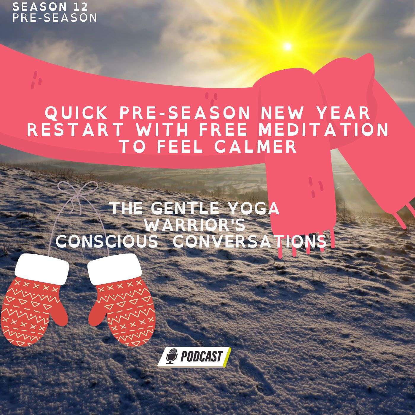 Quick Pre-season New Year Restart With Free Meditation To Feel Calmer