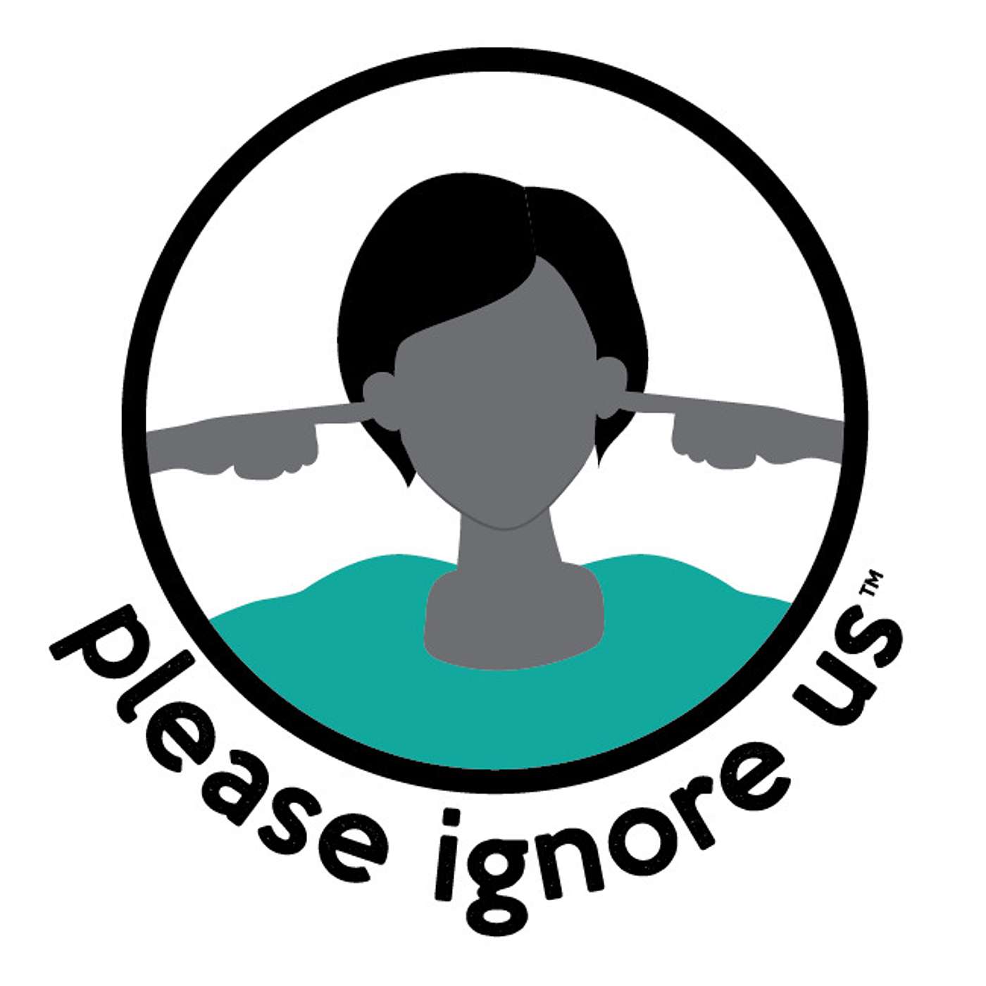 Please Ignore Us