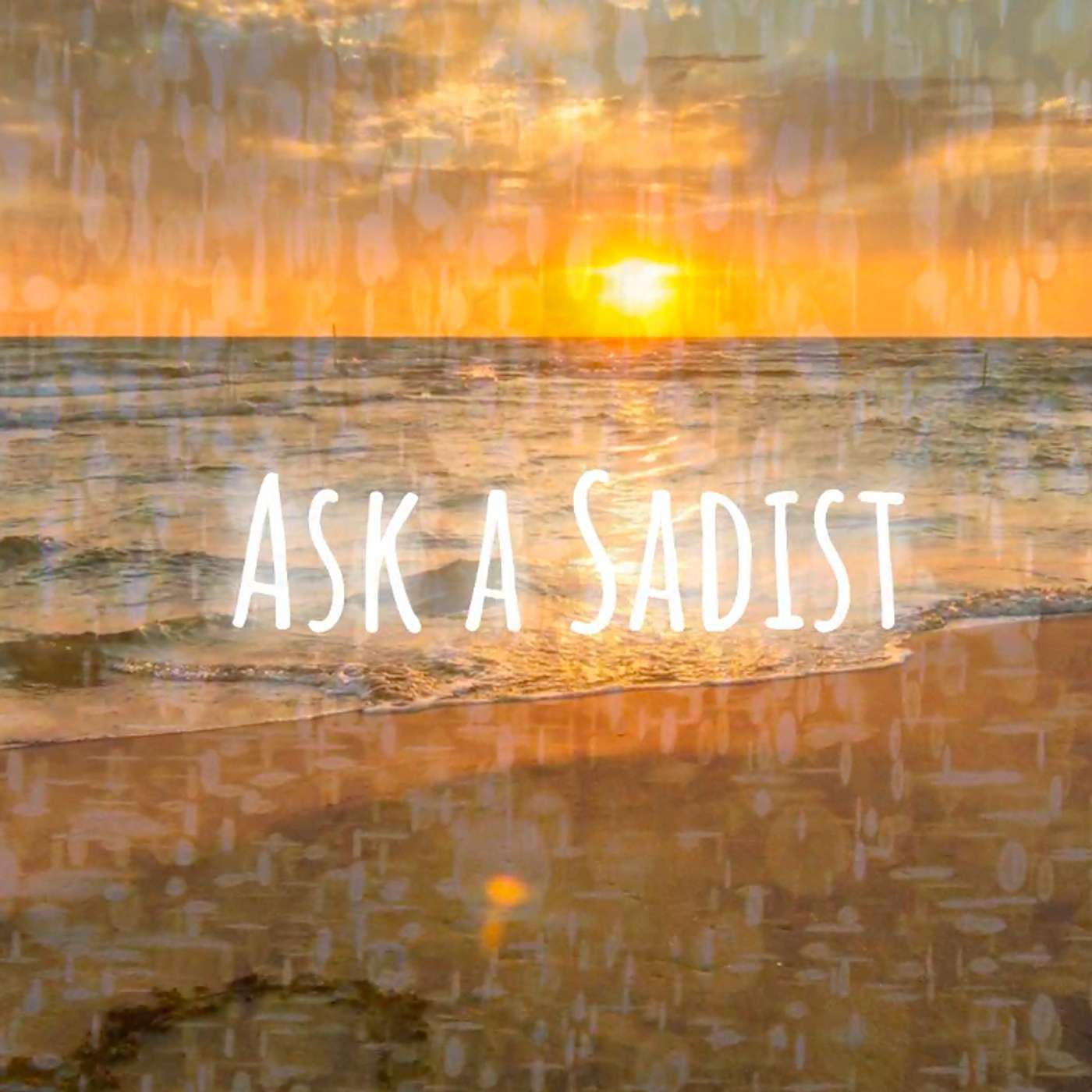 Ask a Sadist