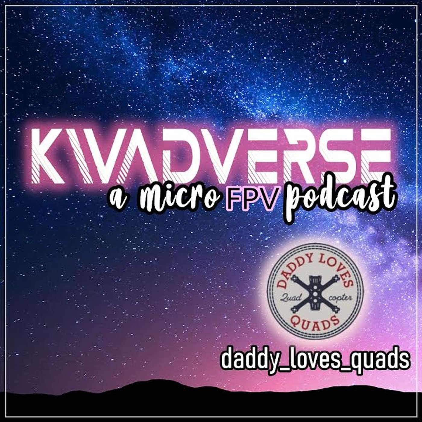 Kwadverse :: A Micro FPV Podcast