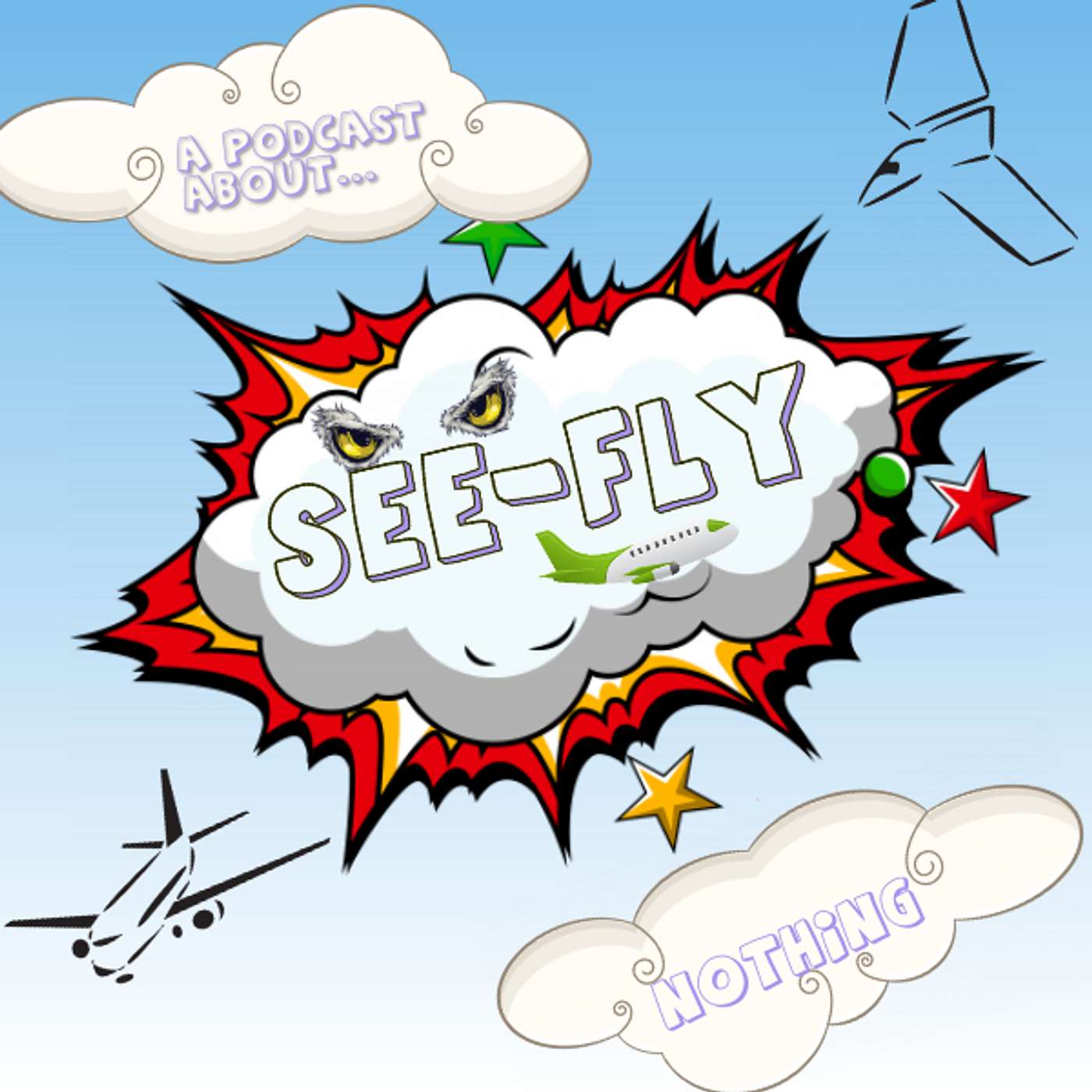 See Fly An Original Podcast