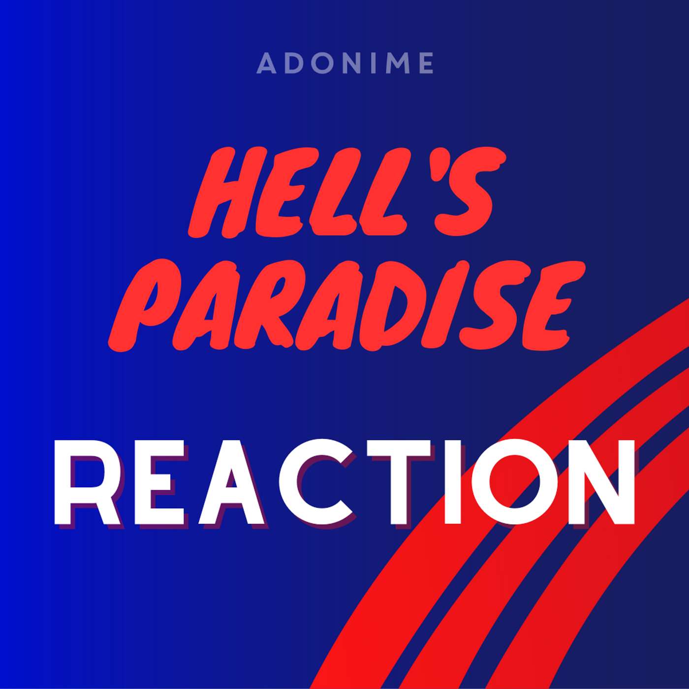 Reaction: Hell’s Paradise episode artwork