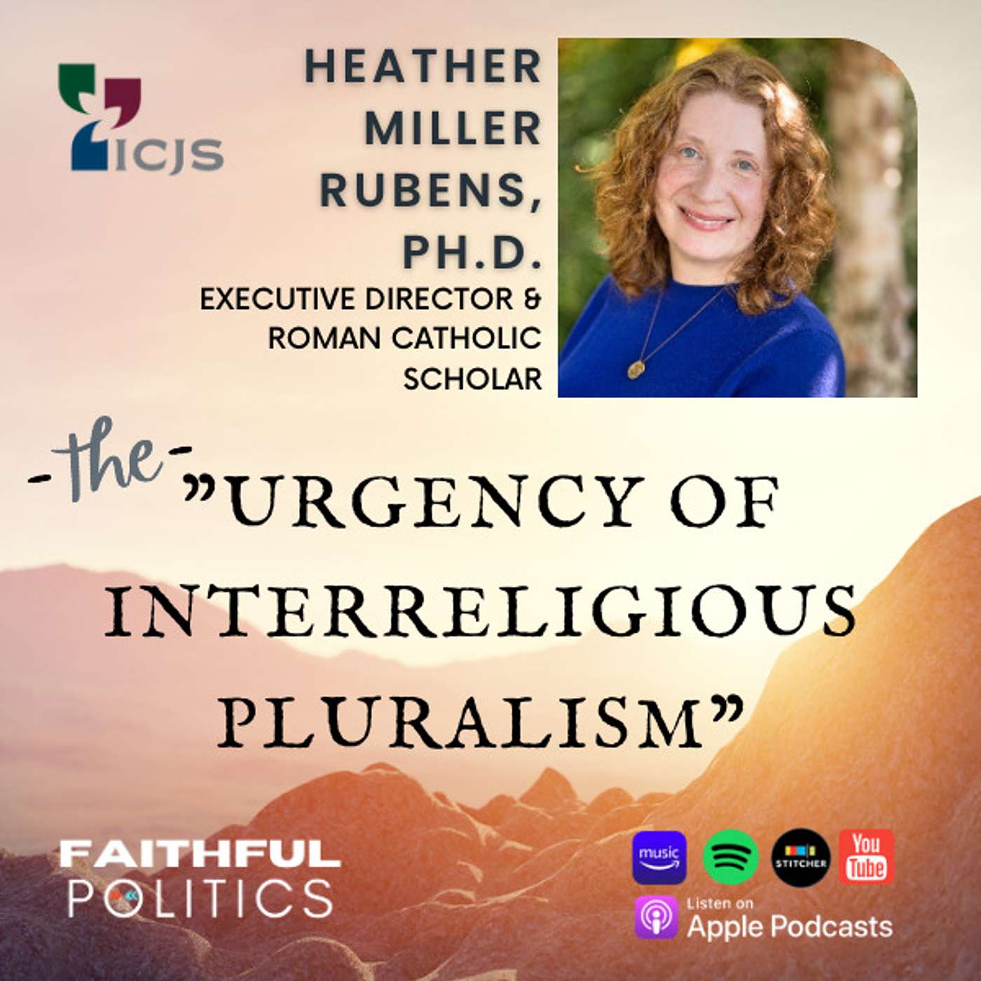 "The Urgency of Interreligious Pluralism" w/Heather Miller Rubens, Ph.D. episode artwork