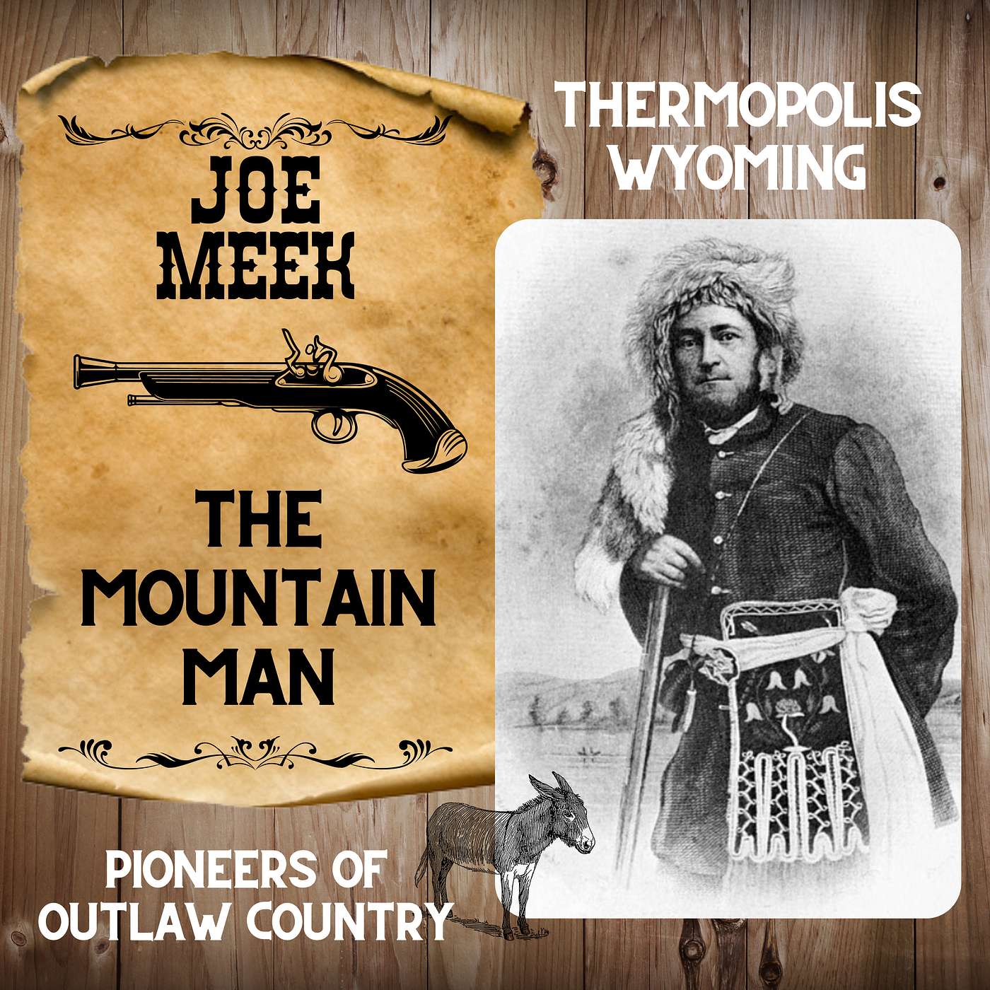 Pioneers of Outlaw Country: Wyoming History