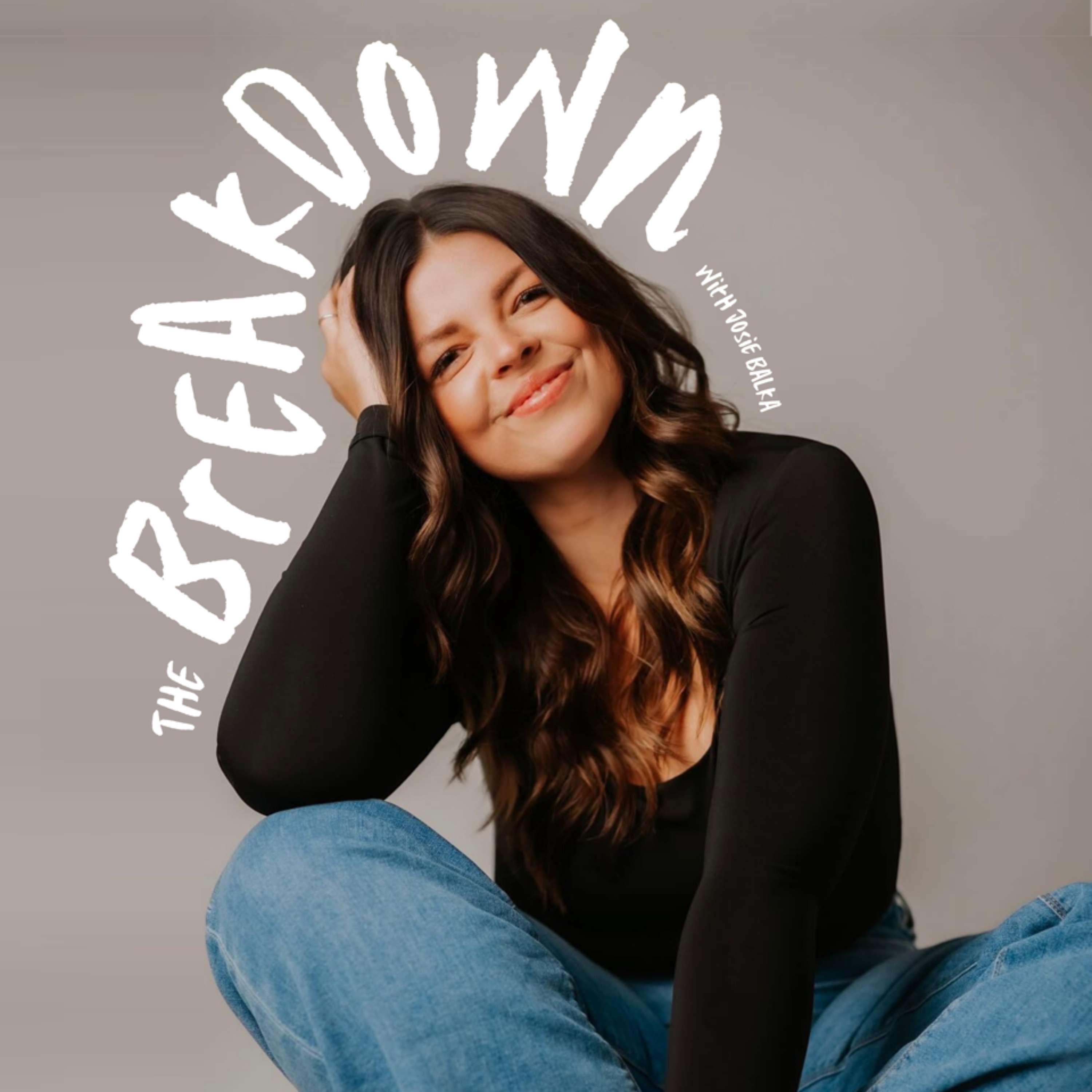 The Breakdown with Josie Balka