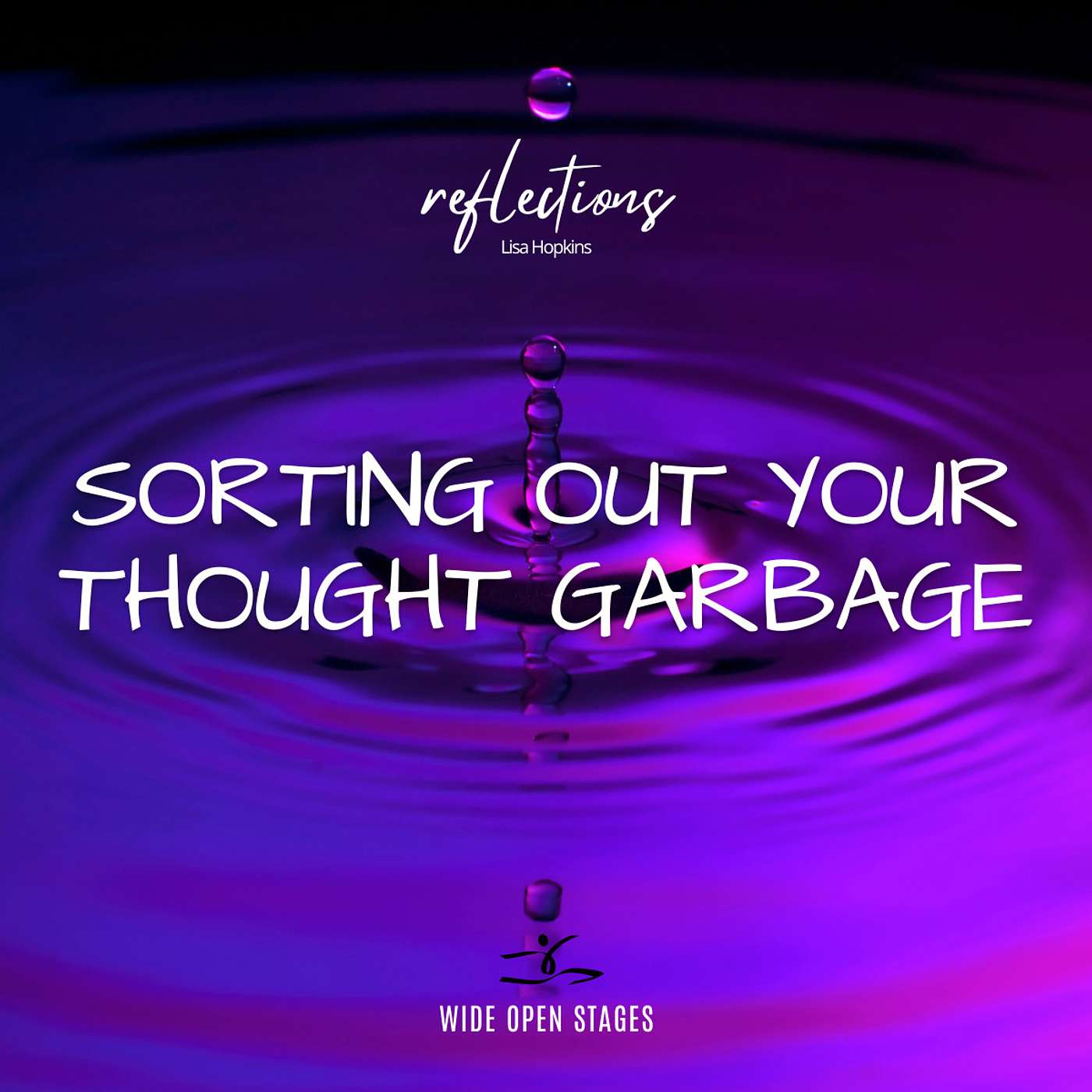 Lisa Hopkins: Sorting Out Your Thought Garbage