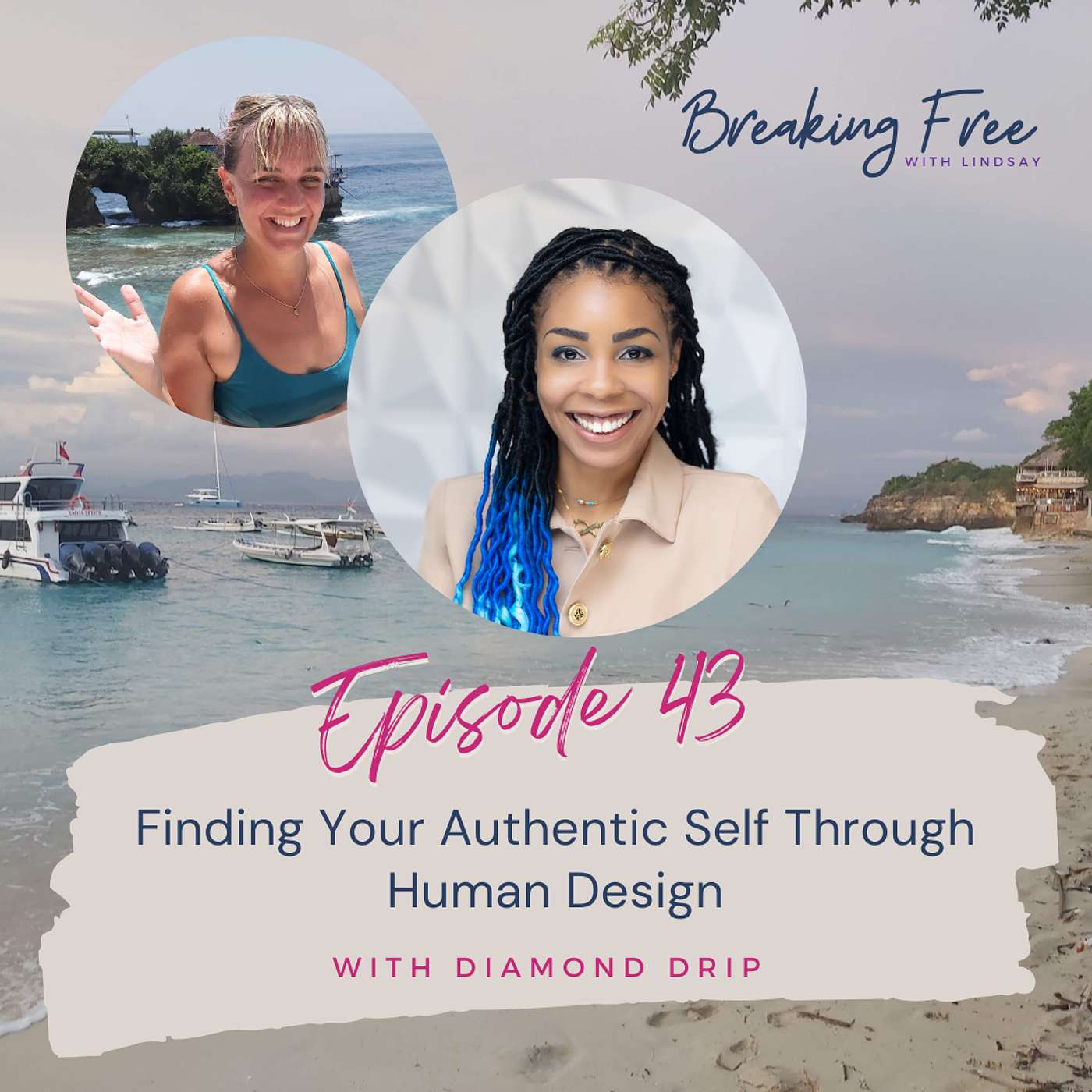 Episode 43 - Diamond Drip: Finding Your Authentic Self Through Human Design