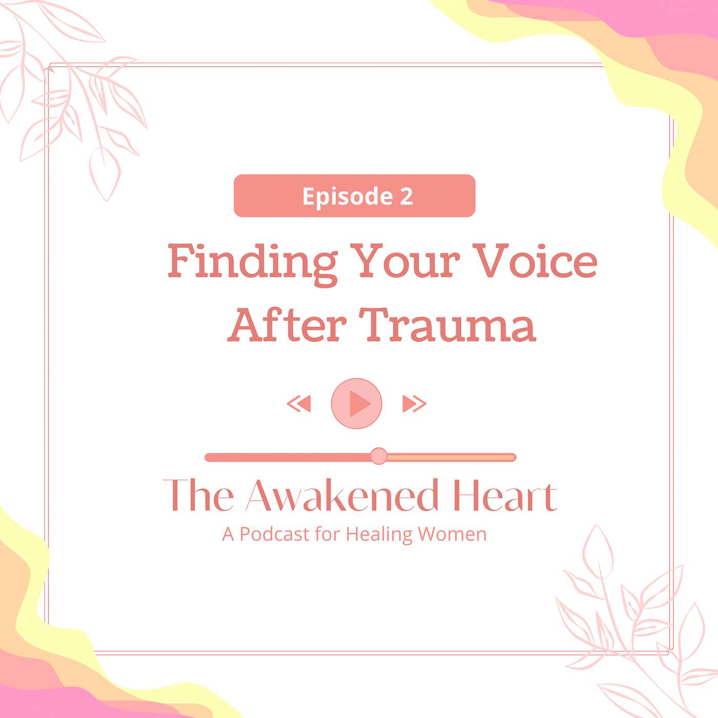 Finding Your Voice After Trauma episode artwork