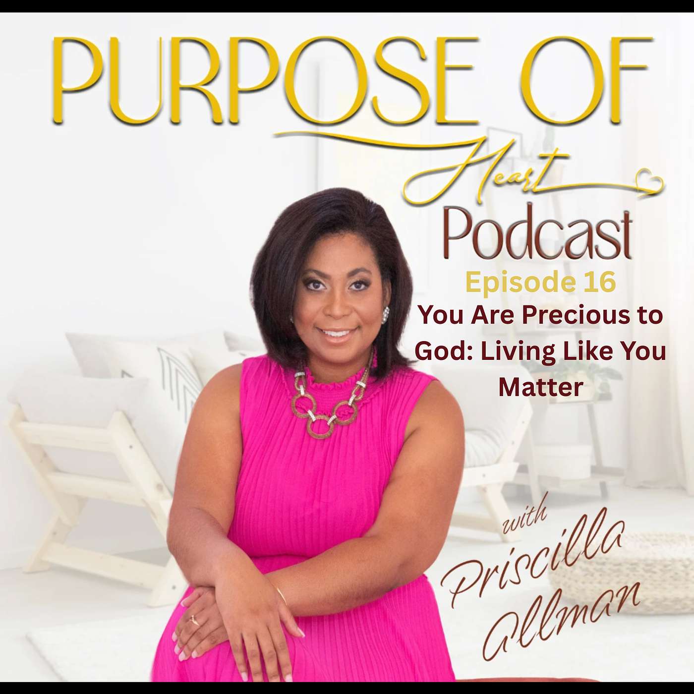 You Are Precious to God: Living Like You Matter