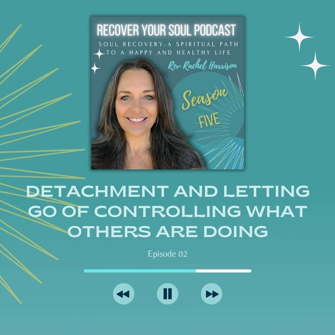 Detachment and Letting go of Controlling What Others are Doing