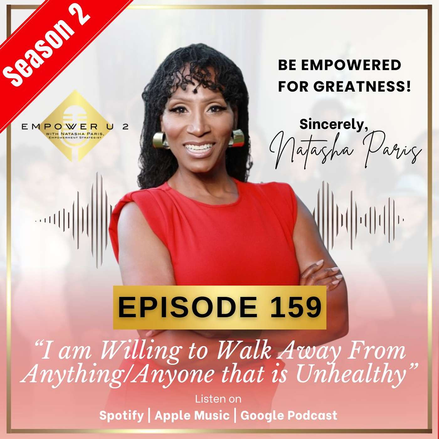 Empowerment Affirmation for “I am Willing to Walk Away From Anything/Anyone that is Unhealthy”