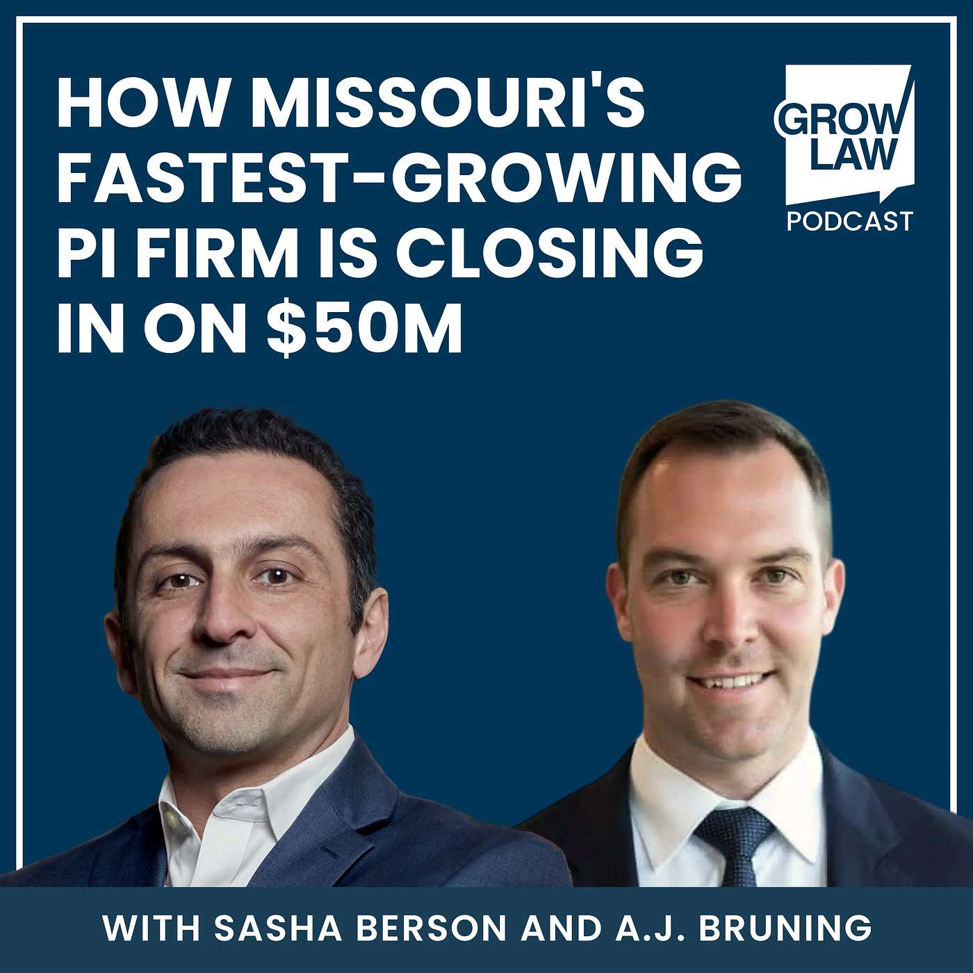 The Inside Story: How Missouri's Fastest-Growing PI Firm Is Closing In on $50M — with A.J. Bruning episode artwork
